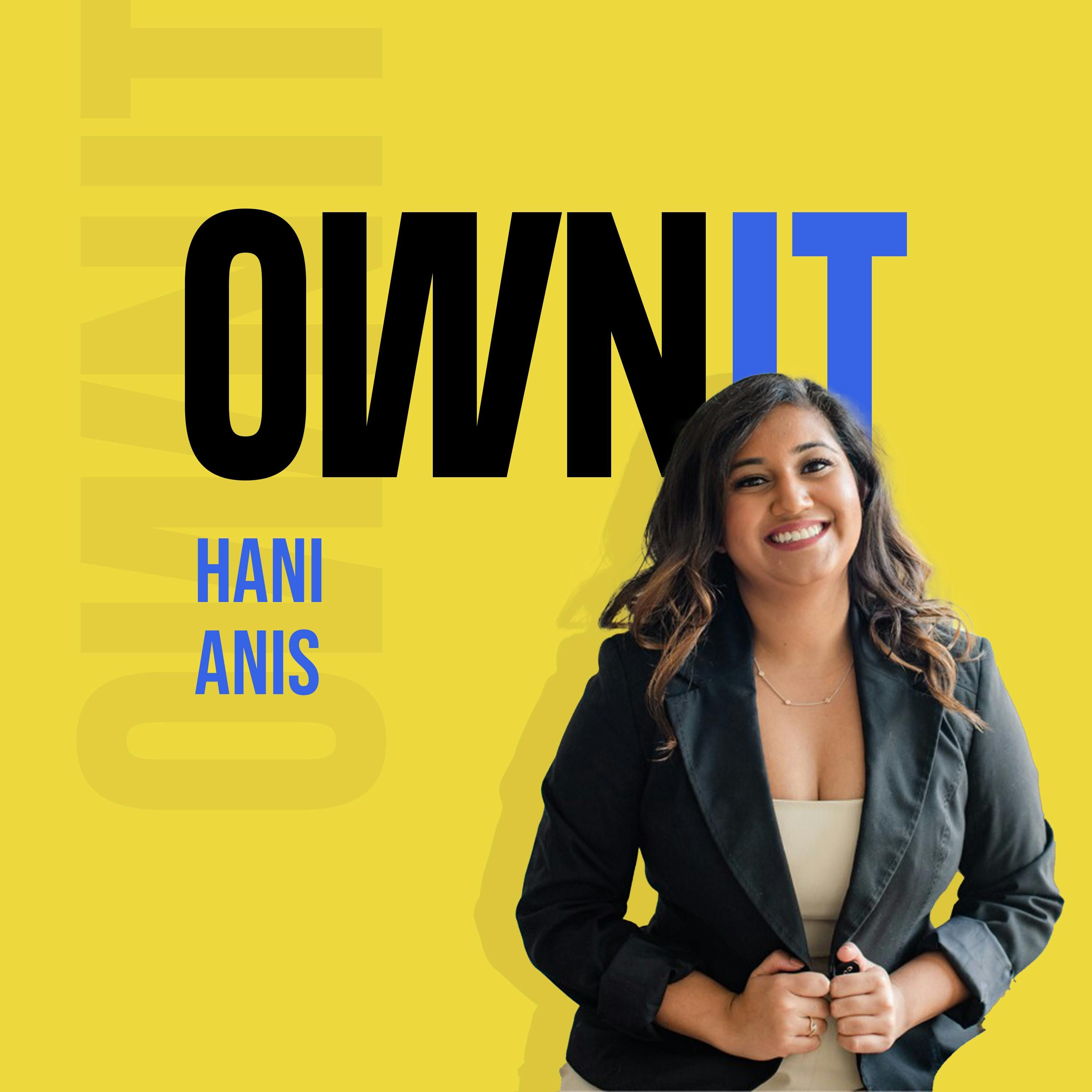 How Hani Anis of Kahani Digital, Owns It