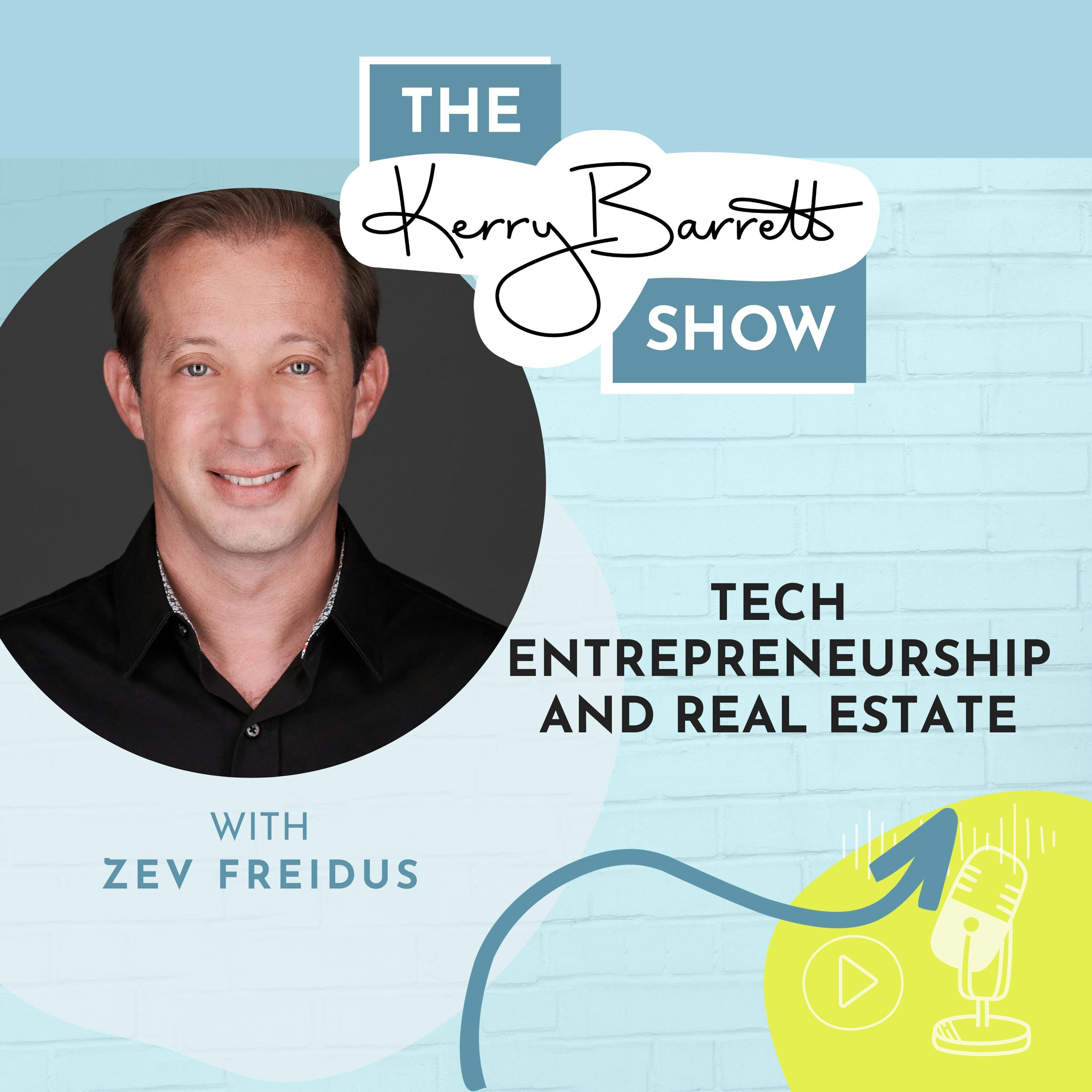 Episode 13:Tech Entrepreneurship and Real Estate with Zev Freidus