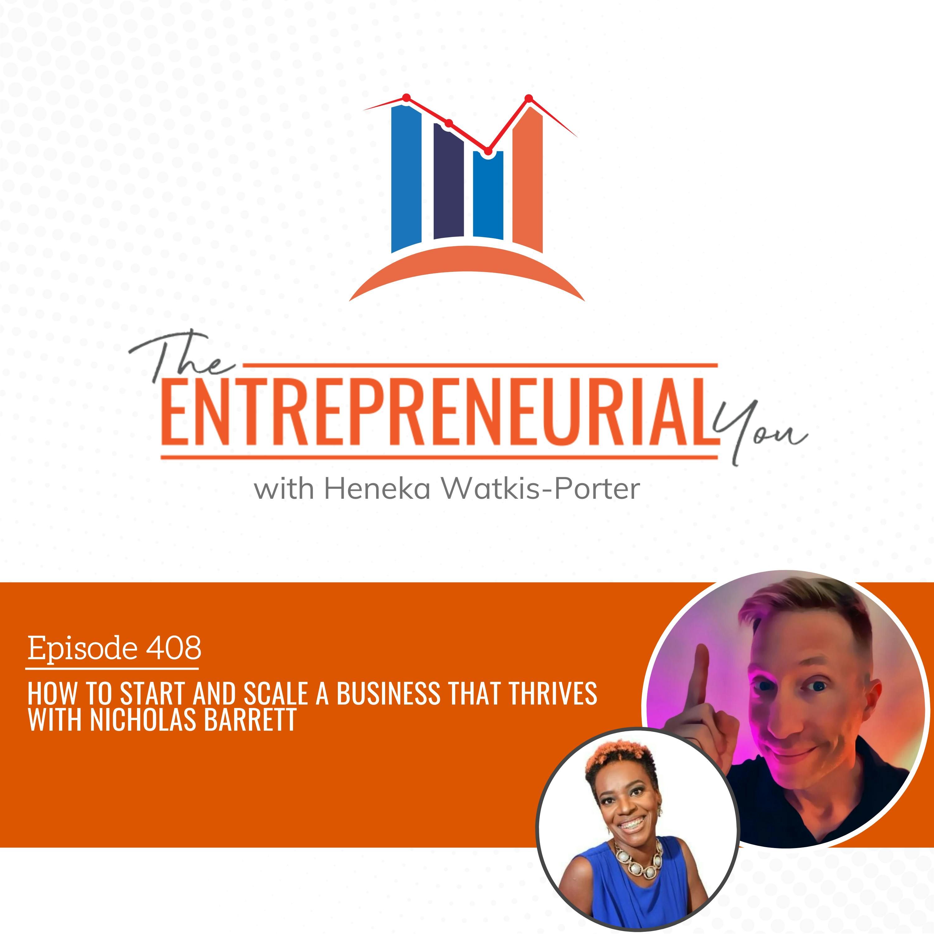 How to Start and Scale a Business That Thrives With Nicholas Barrett