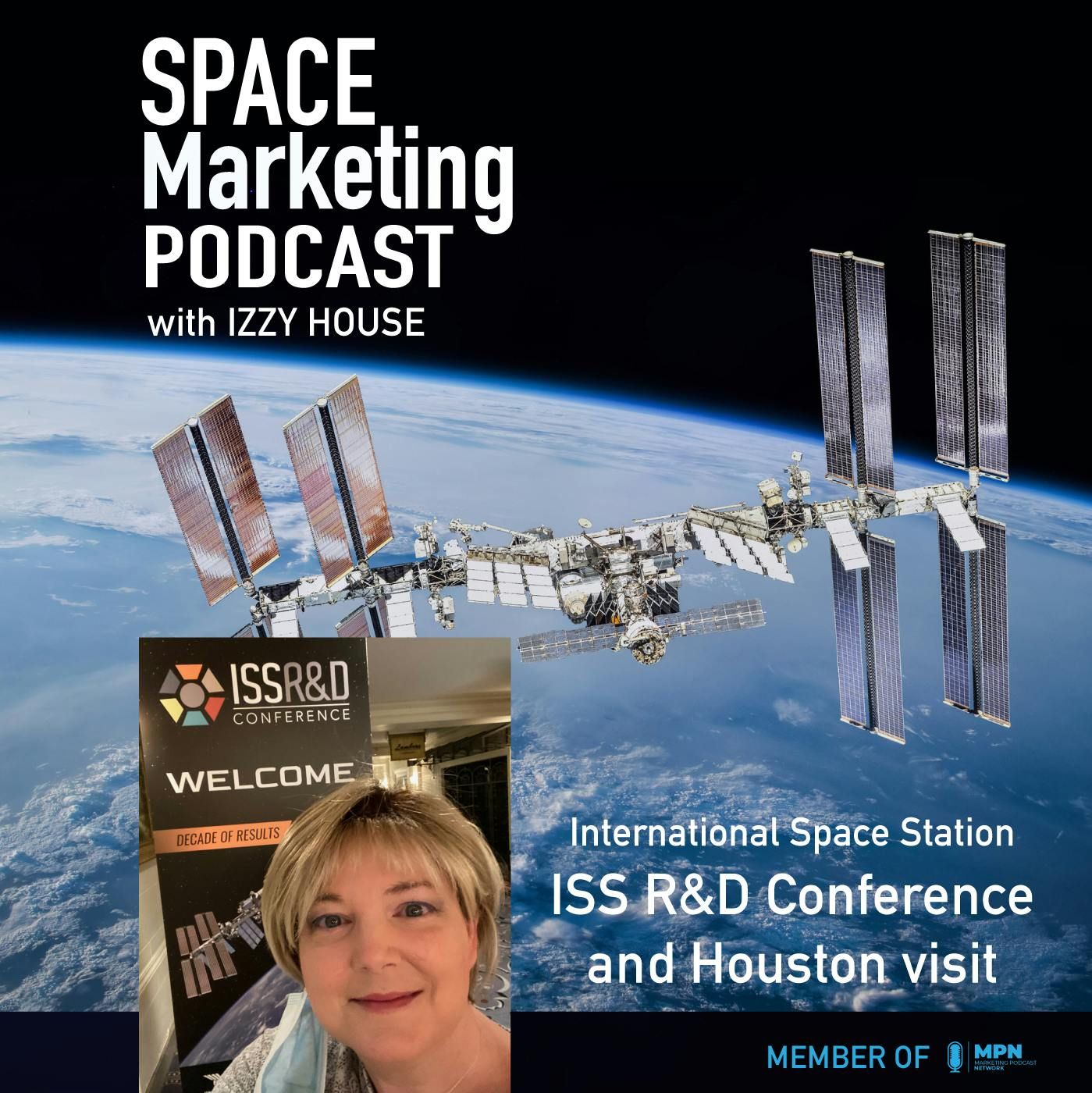 Space Marketing Podcast – Izzy at the ISS R&D Conference