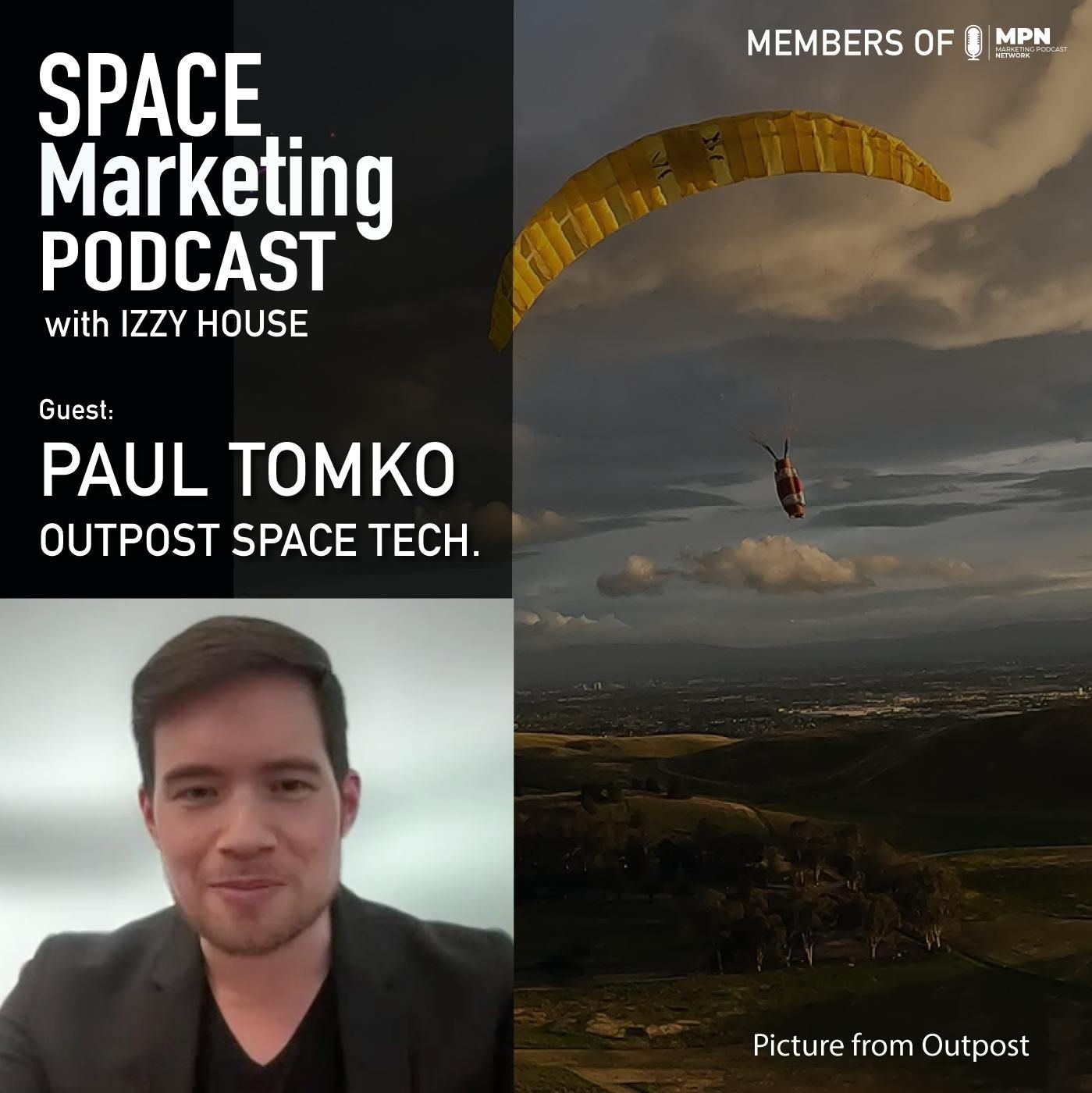 Space Marketing Podcast – Paul Tomko with Outpost Space Technologies
