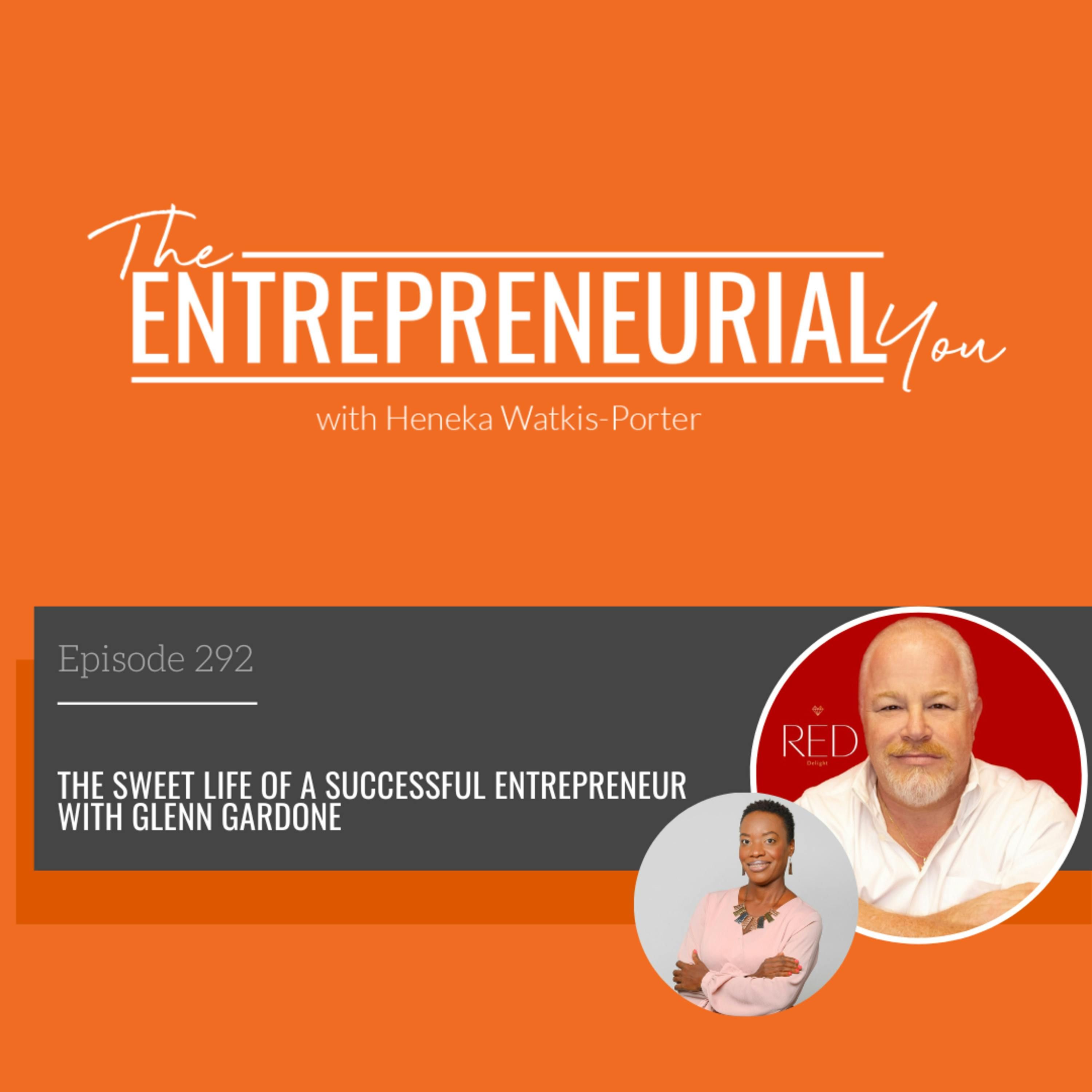The Sweet Life of a Successful Entrepreneur