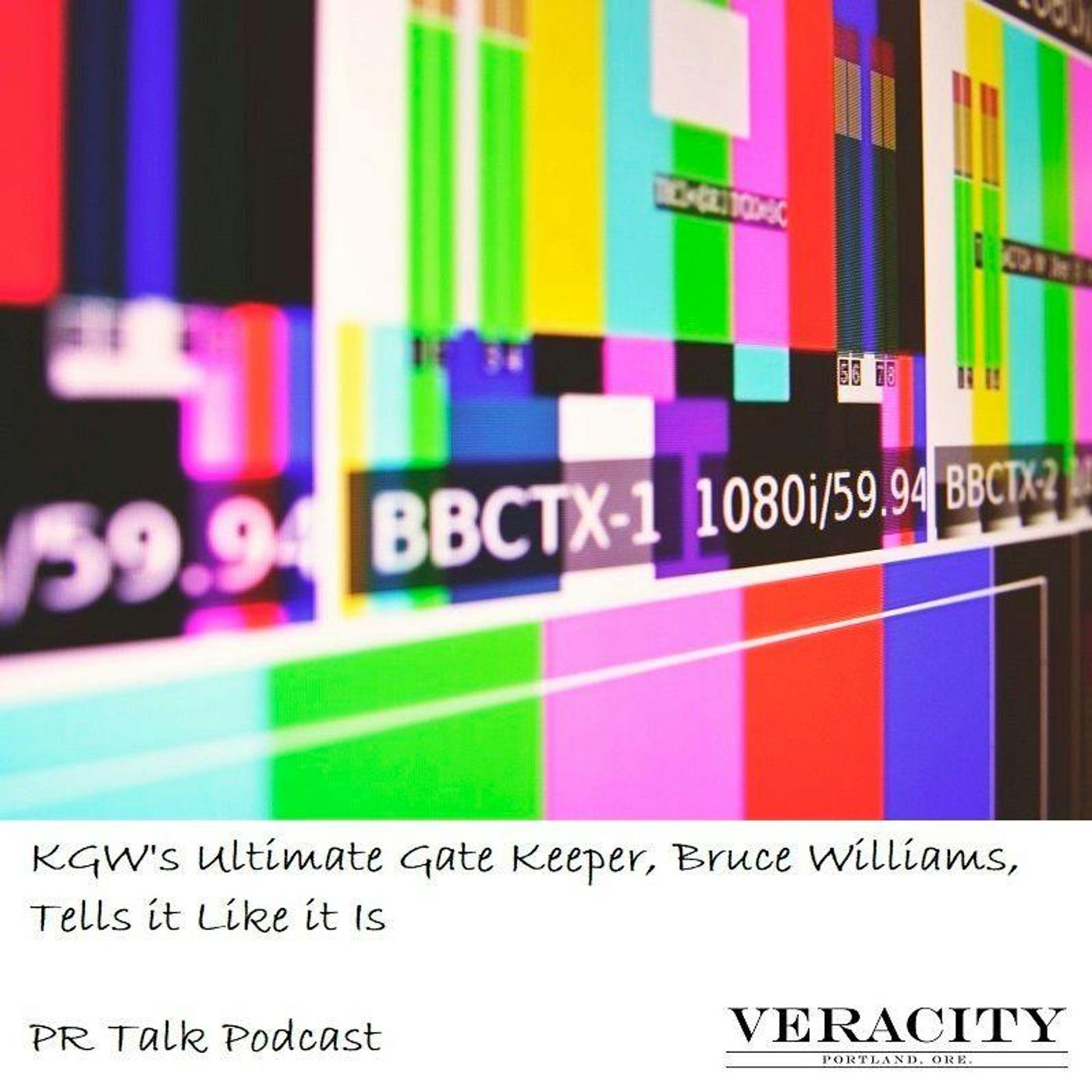 Episode 39: Bruce Williams: KGW