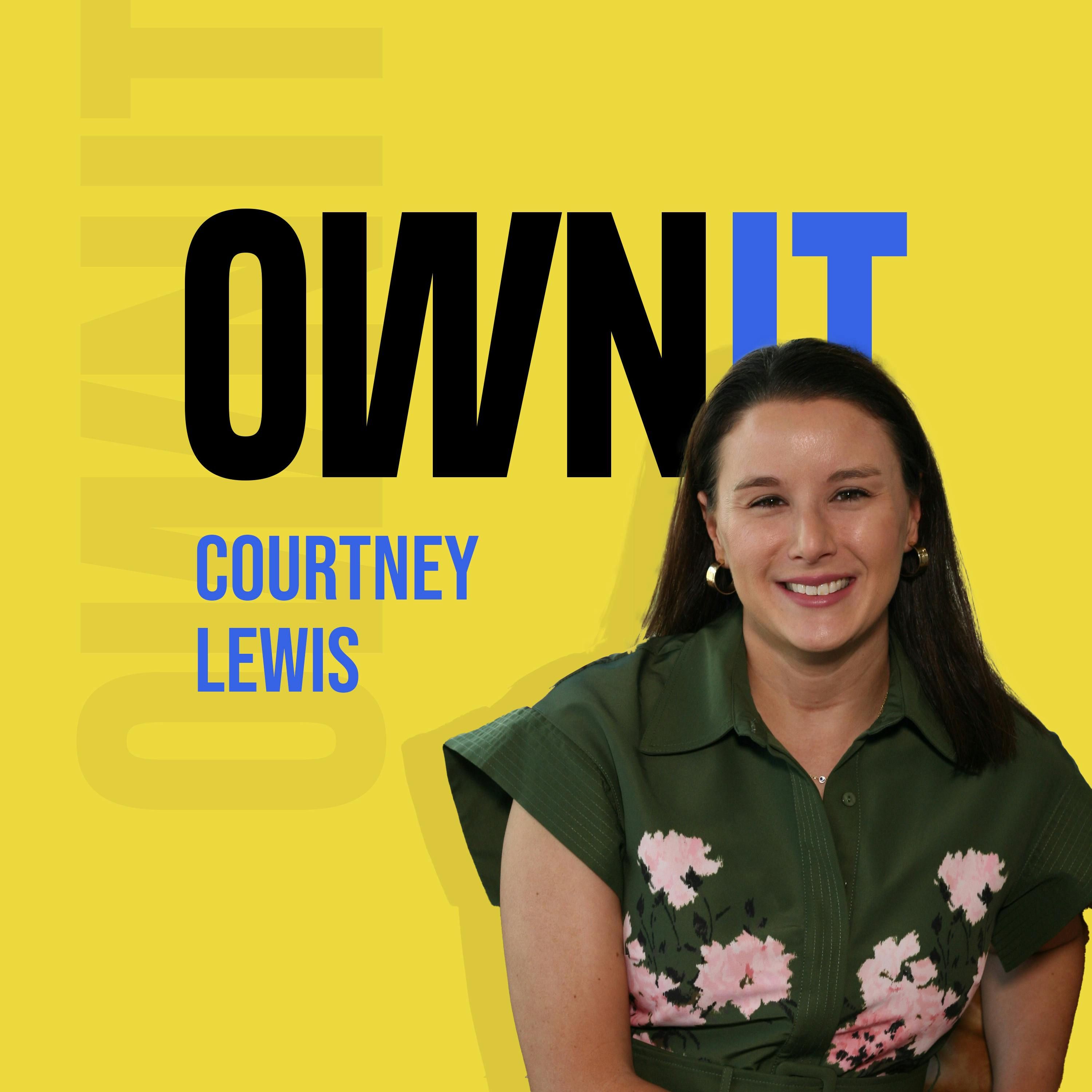 How Courtney Lewis from The Variable, Owns It