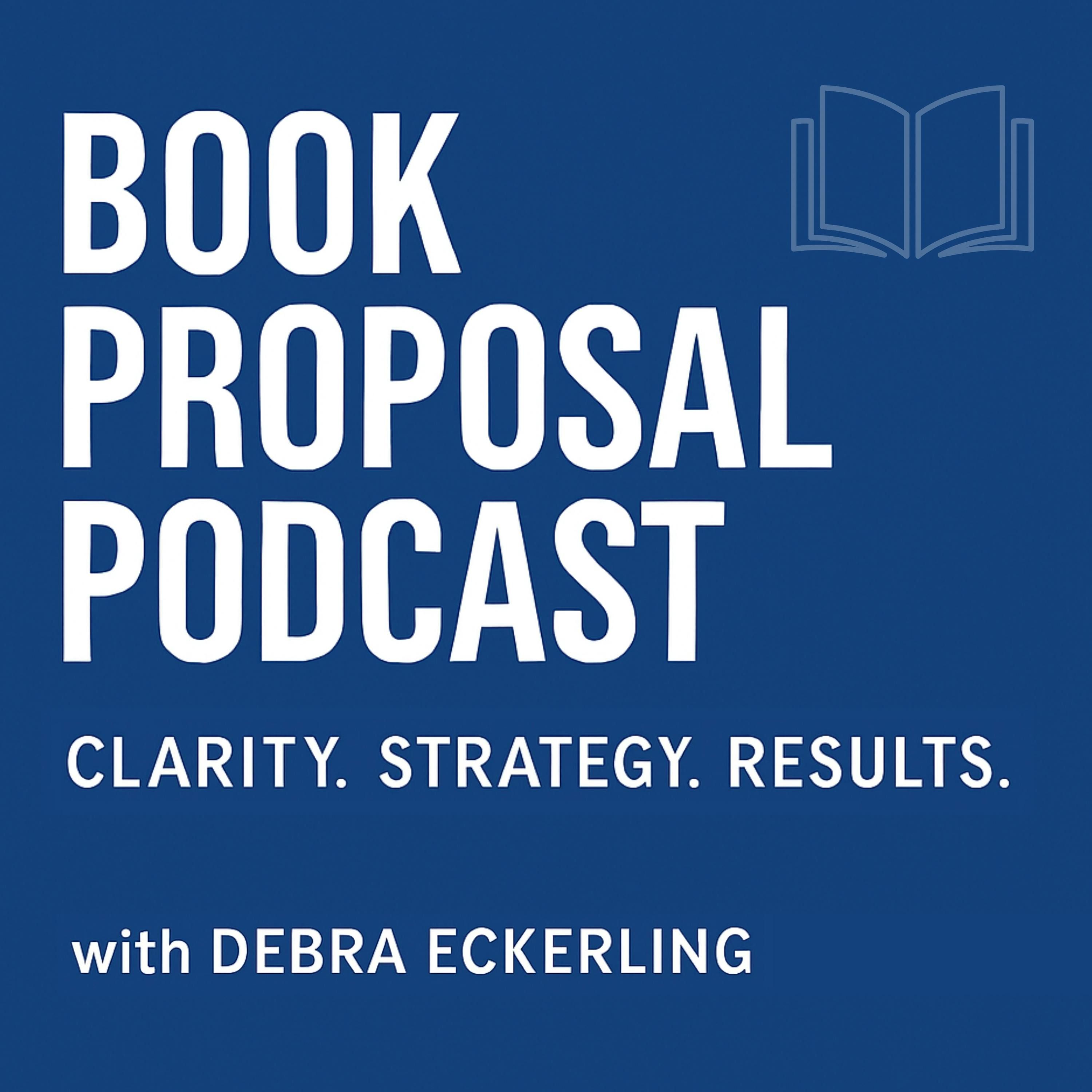 The Book Proposal Podcast with Debra Eckerling