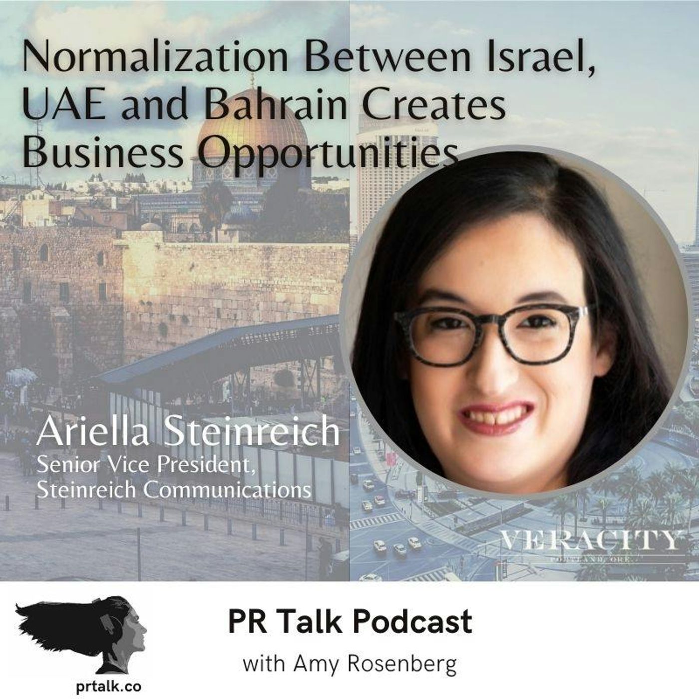 Episode 92: Ariella Steinreich: Israel, UAE, Bahrain Normalization Agreement Business Opportunities
