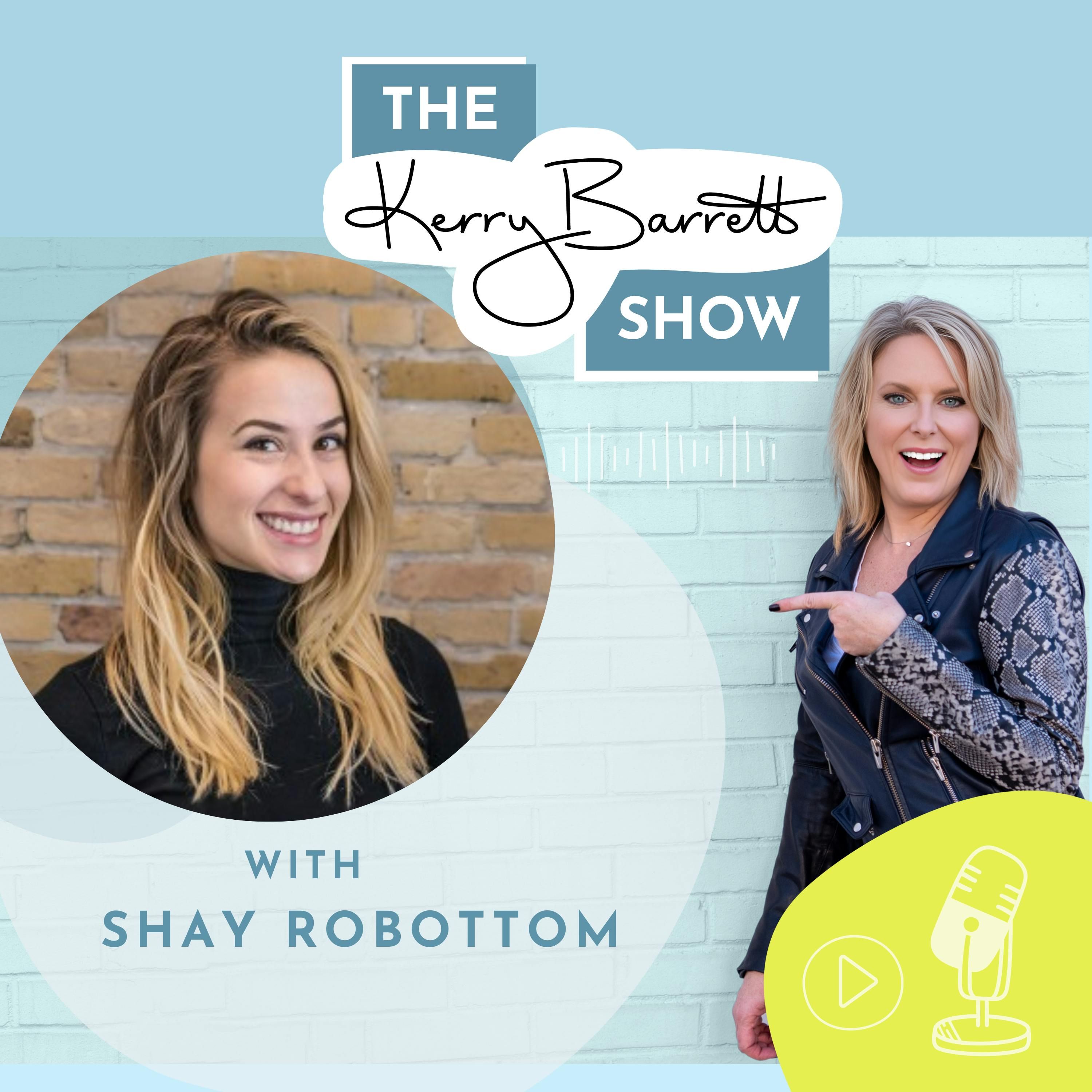 Episode 6: Shay Rowbottom,”How to create great video for the top of your funnel, how to get into the right mindset and generate that ROI”