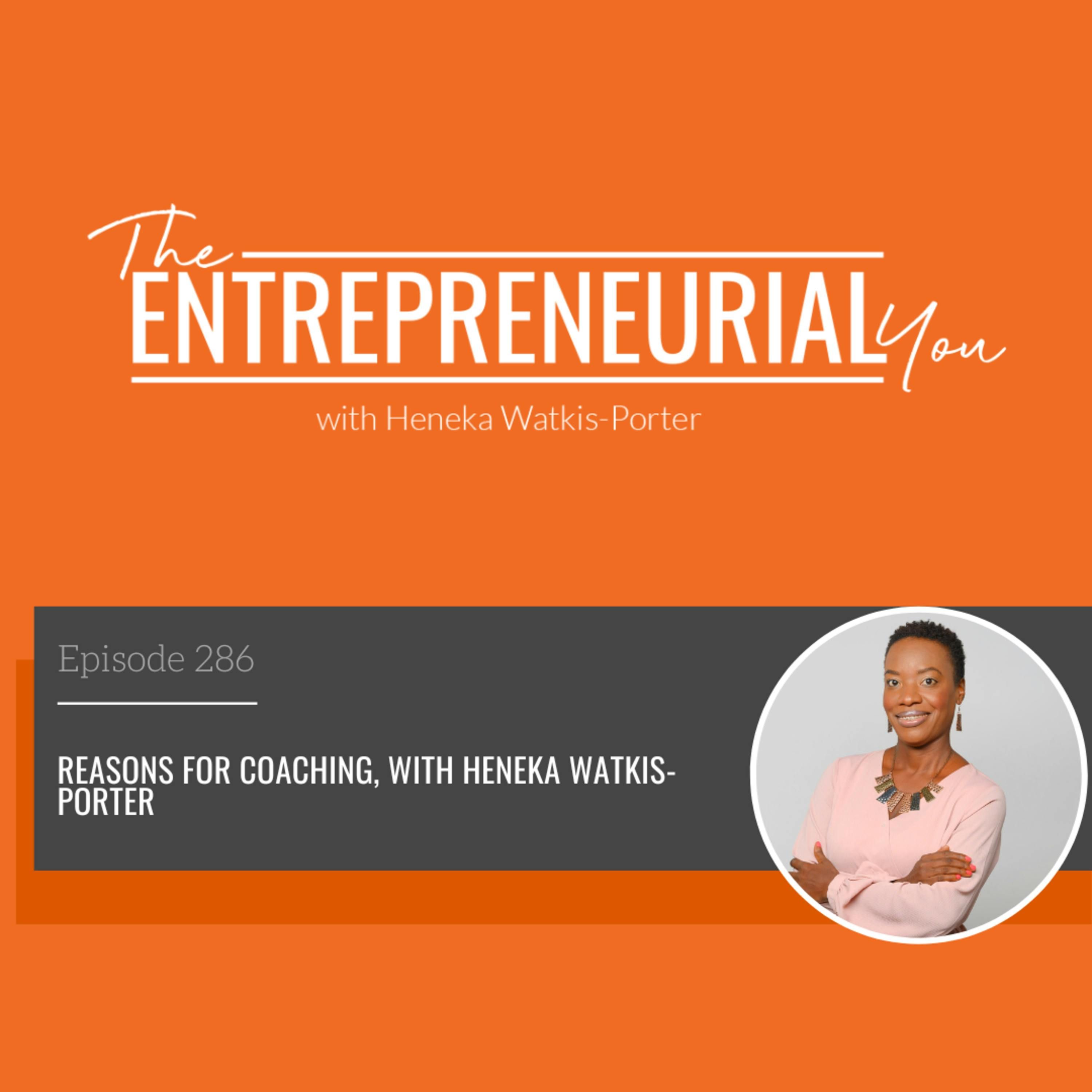 Reasons for Coaching, with Heneka Watkis-Porter