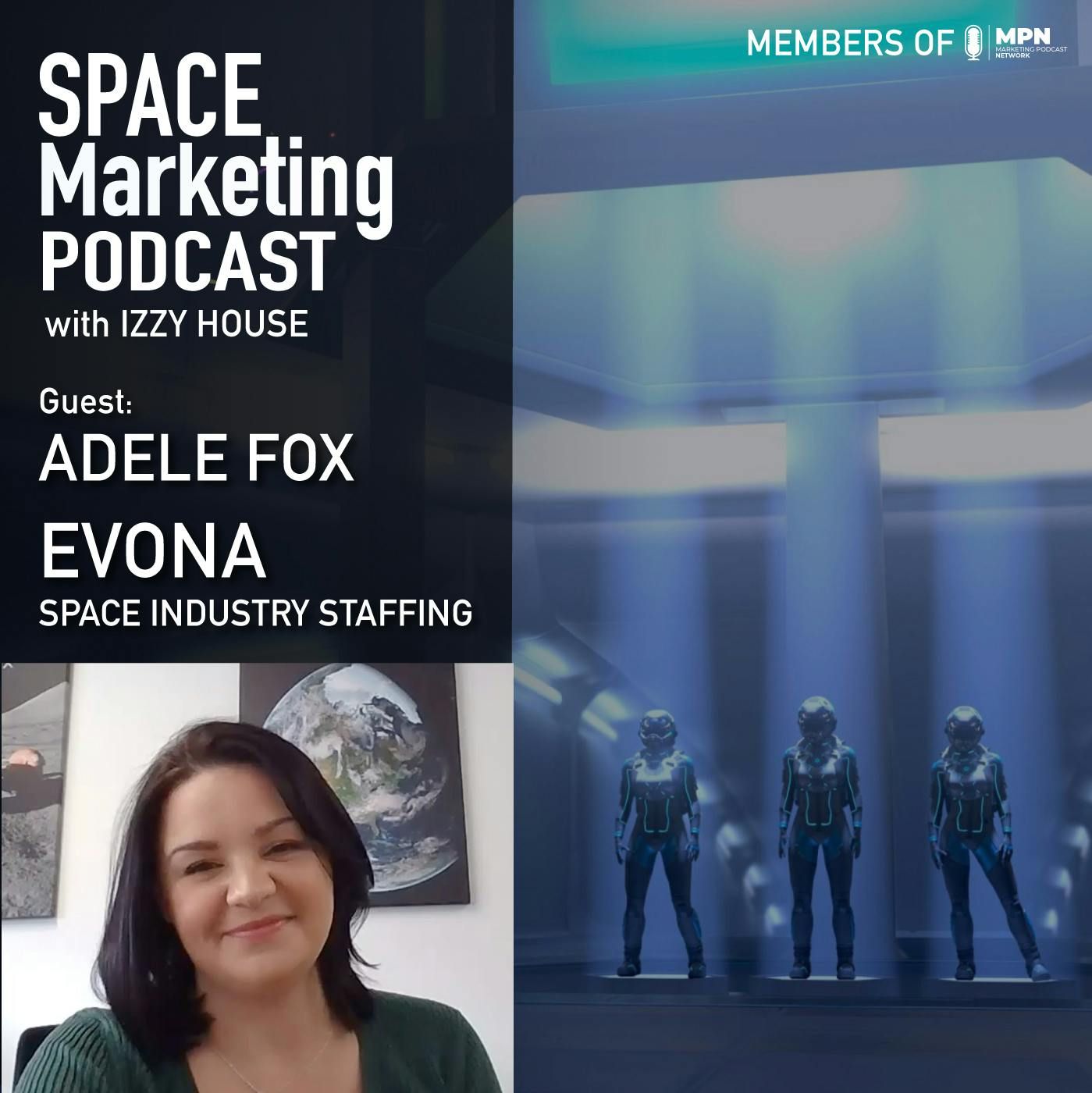 Space Marketing Podcast – Adele Fox with Evona