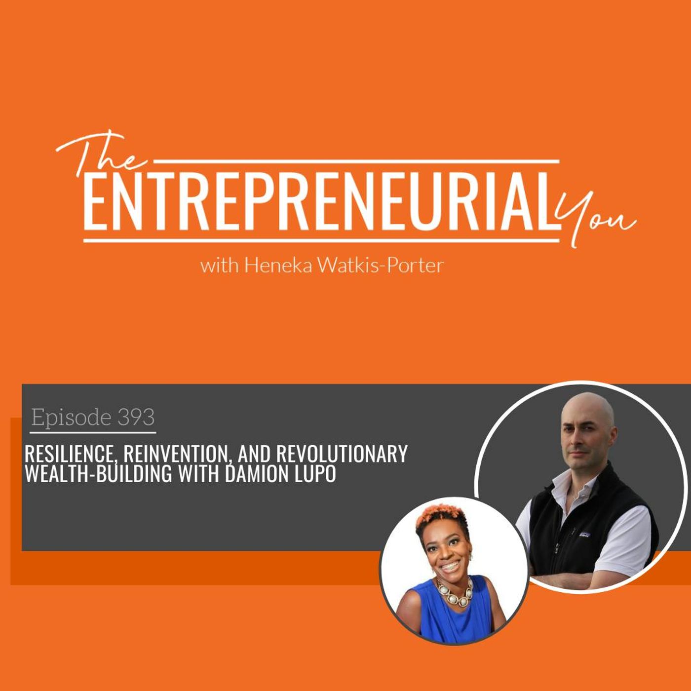 Resilience, Reinvention, and Revolutionary Wealth-Building with Damion Lupo