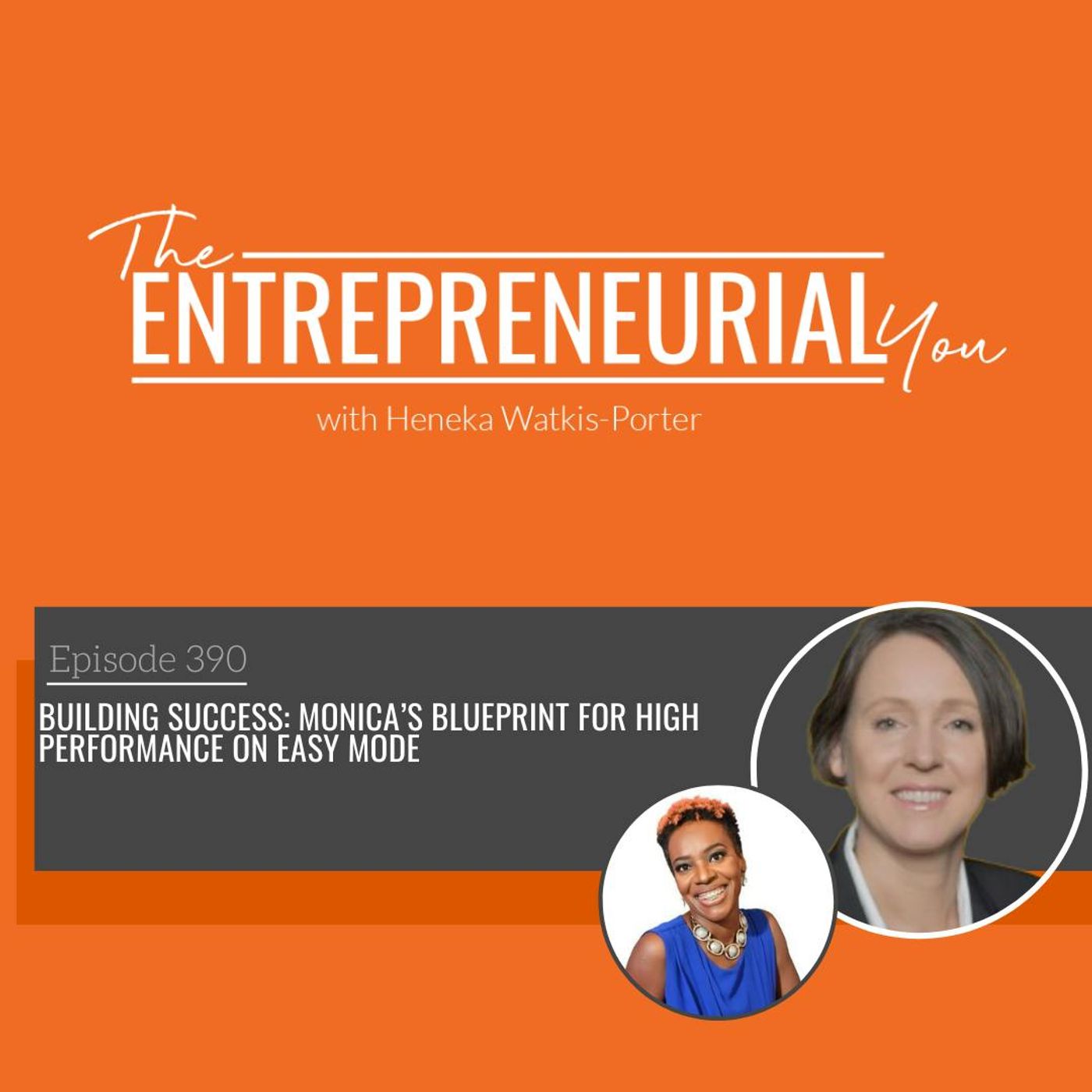 Building Success: Monica’s Blueprint for High Performance on Easy Mode