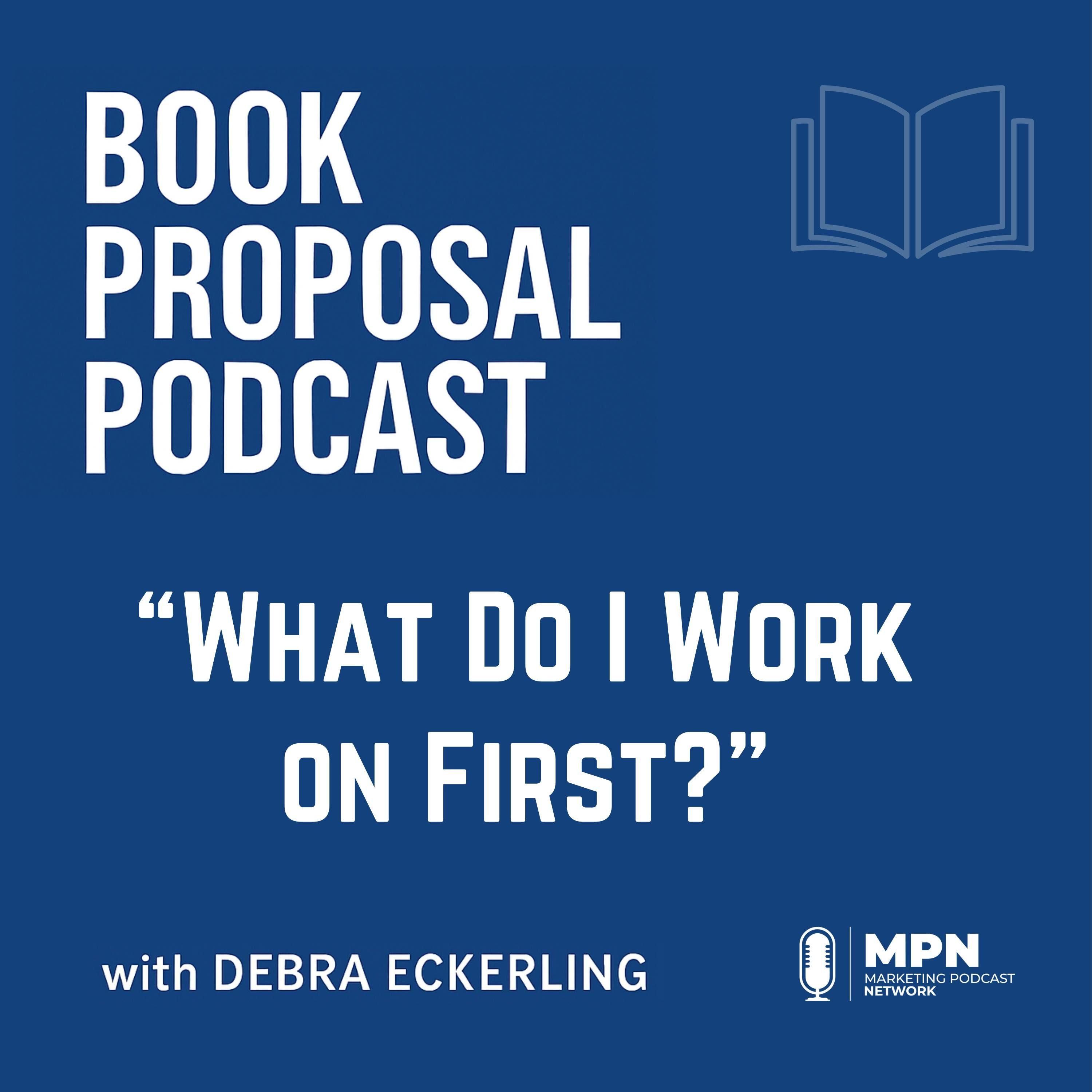What Do I Work on First? |  Episode 4