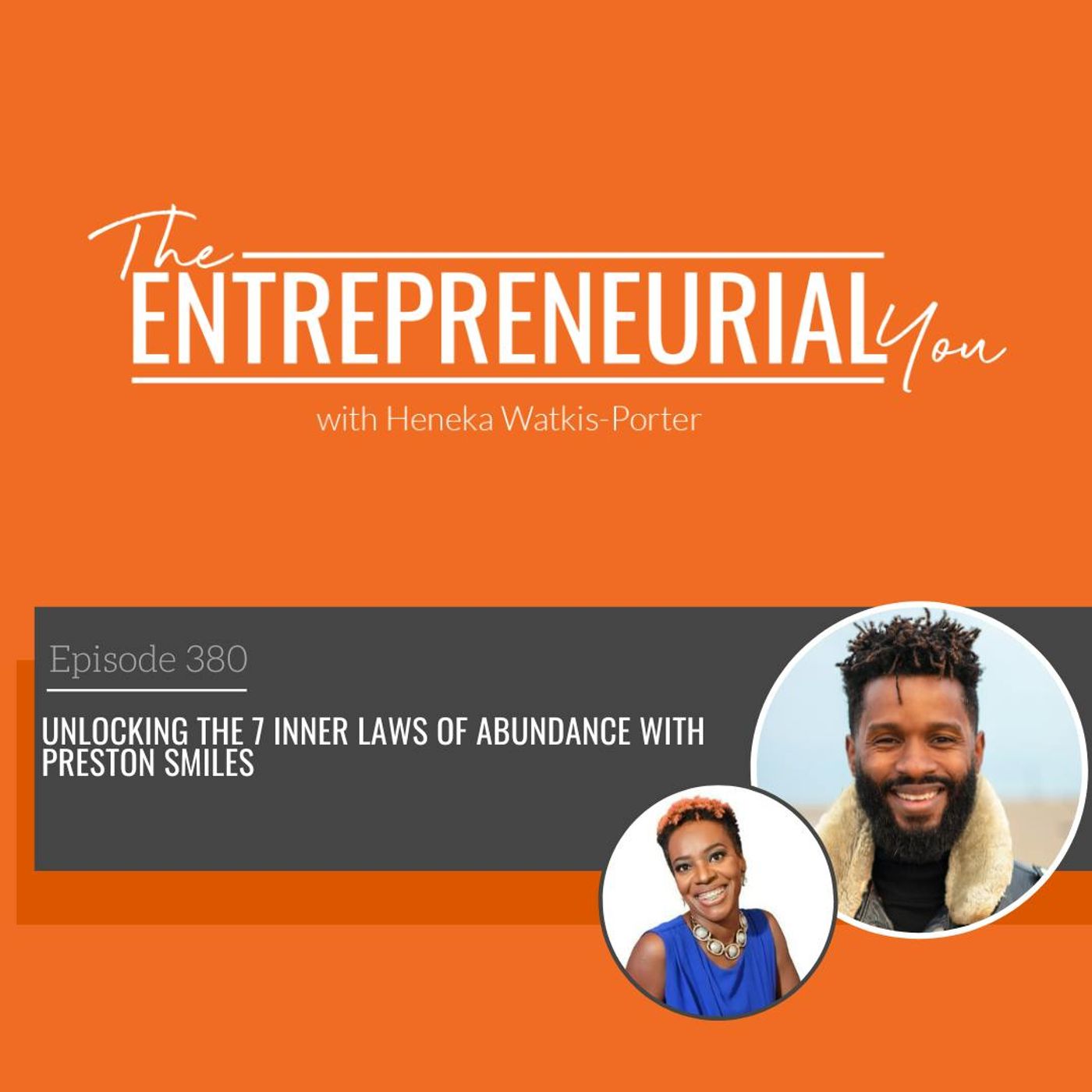 Unlocking the Inner Laws of Abundance with Preston Smiles