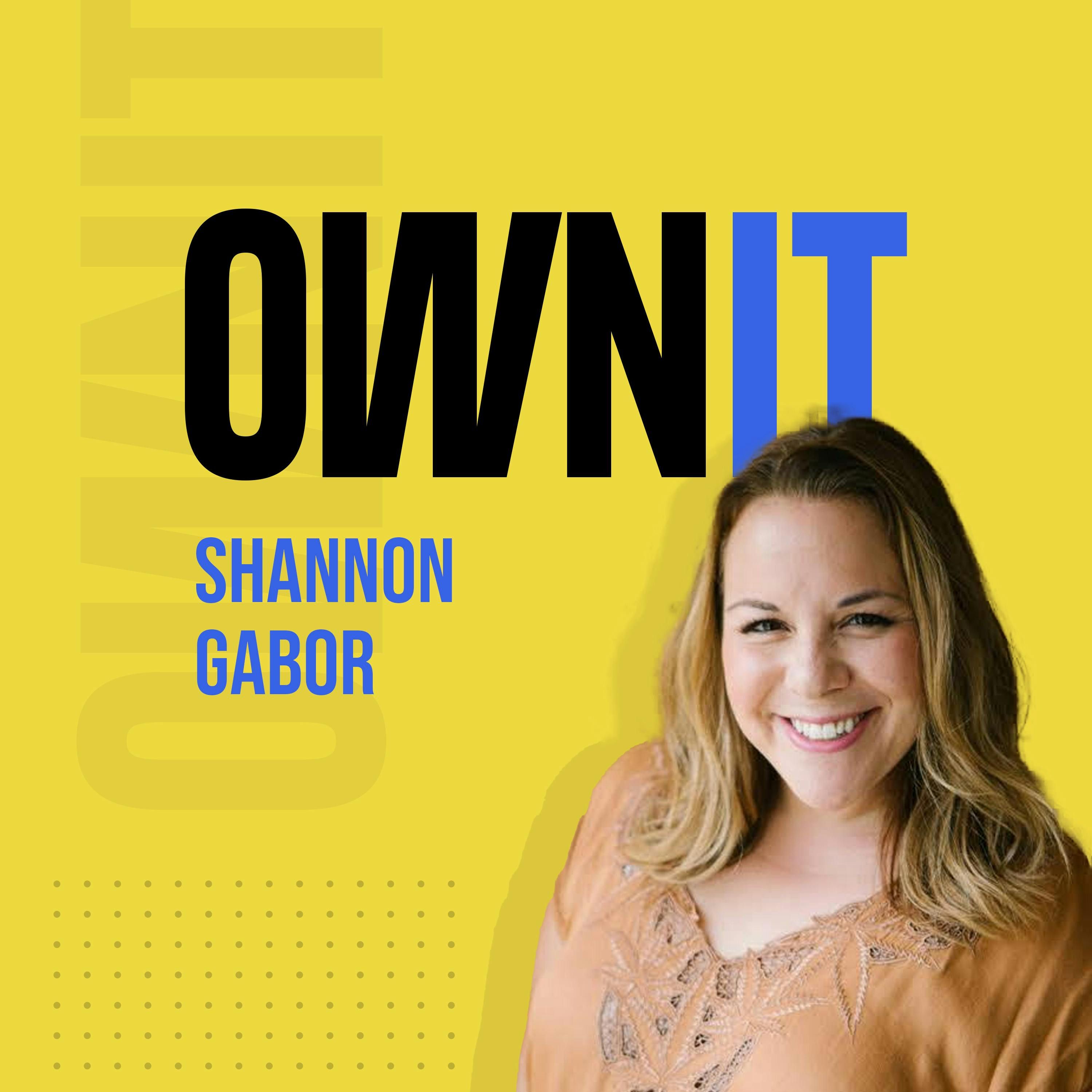 How Shannon Gabor of Clever Creative, Owns It