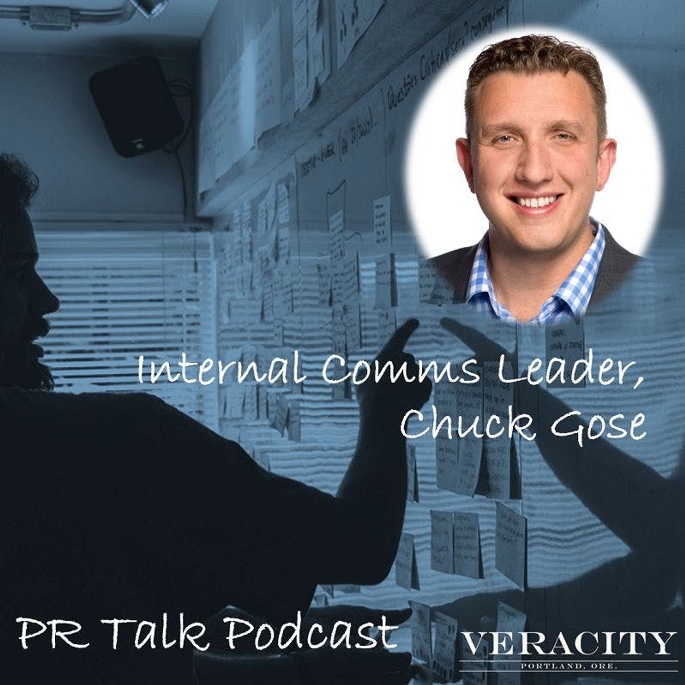 Episode 56: Chuck Gose: Internal Comms Figurehead