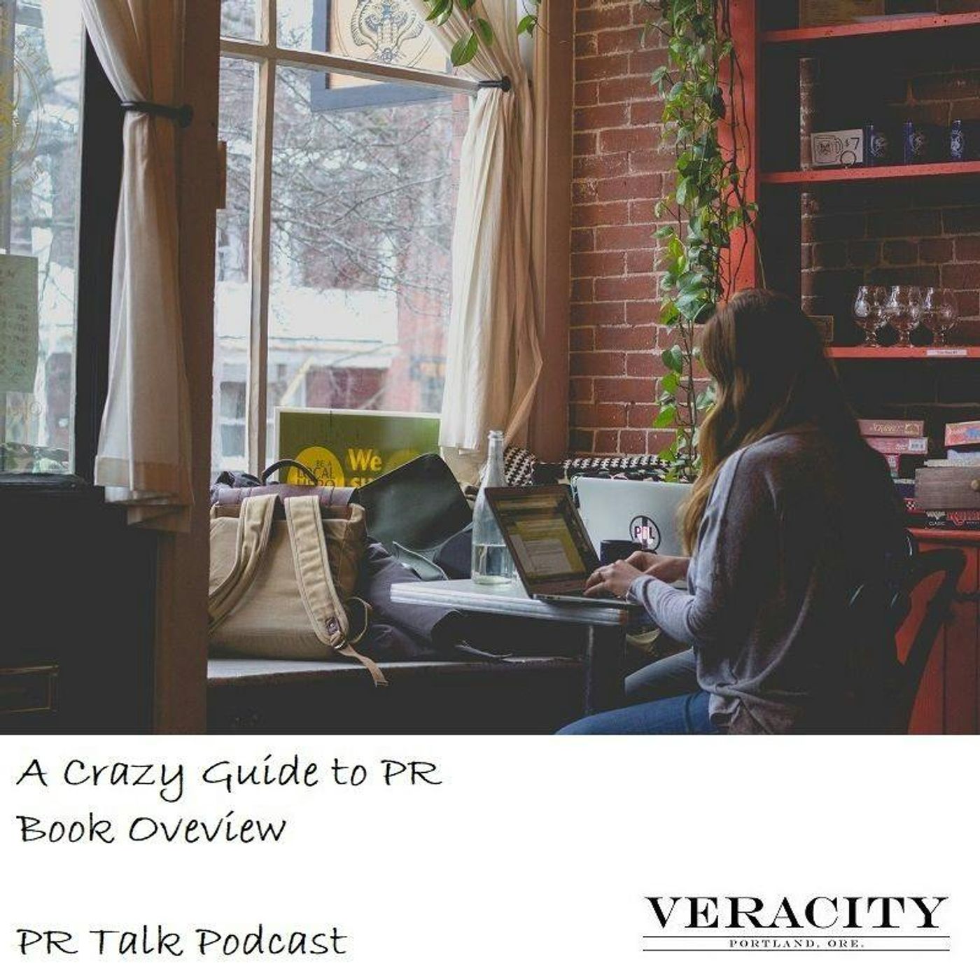 Episode 52: A Crazy Guide to PR