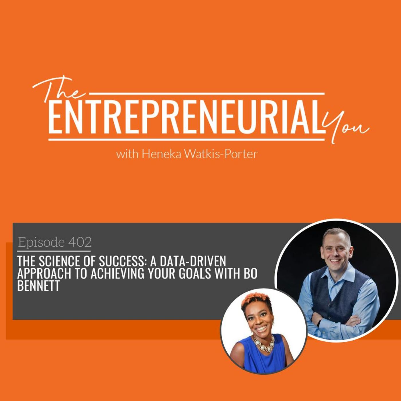 The Science of Success: A Data-Driven Approach to Achieving Your Goals With Bo Bennett