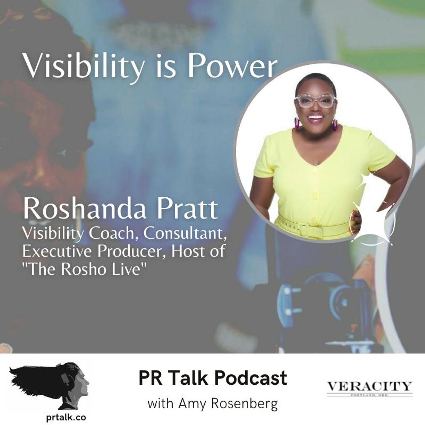 Visibility is Power with Roshanda Pratt