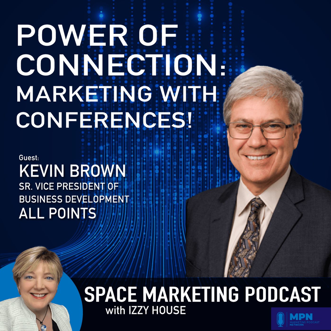 Marketing with conferences – Guest Kevin Brown with All Points