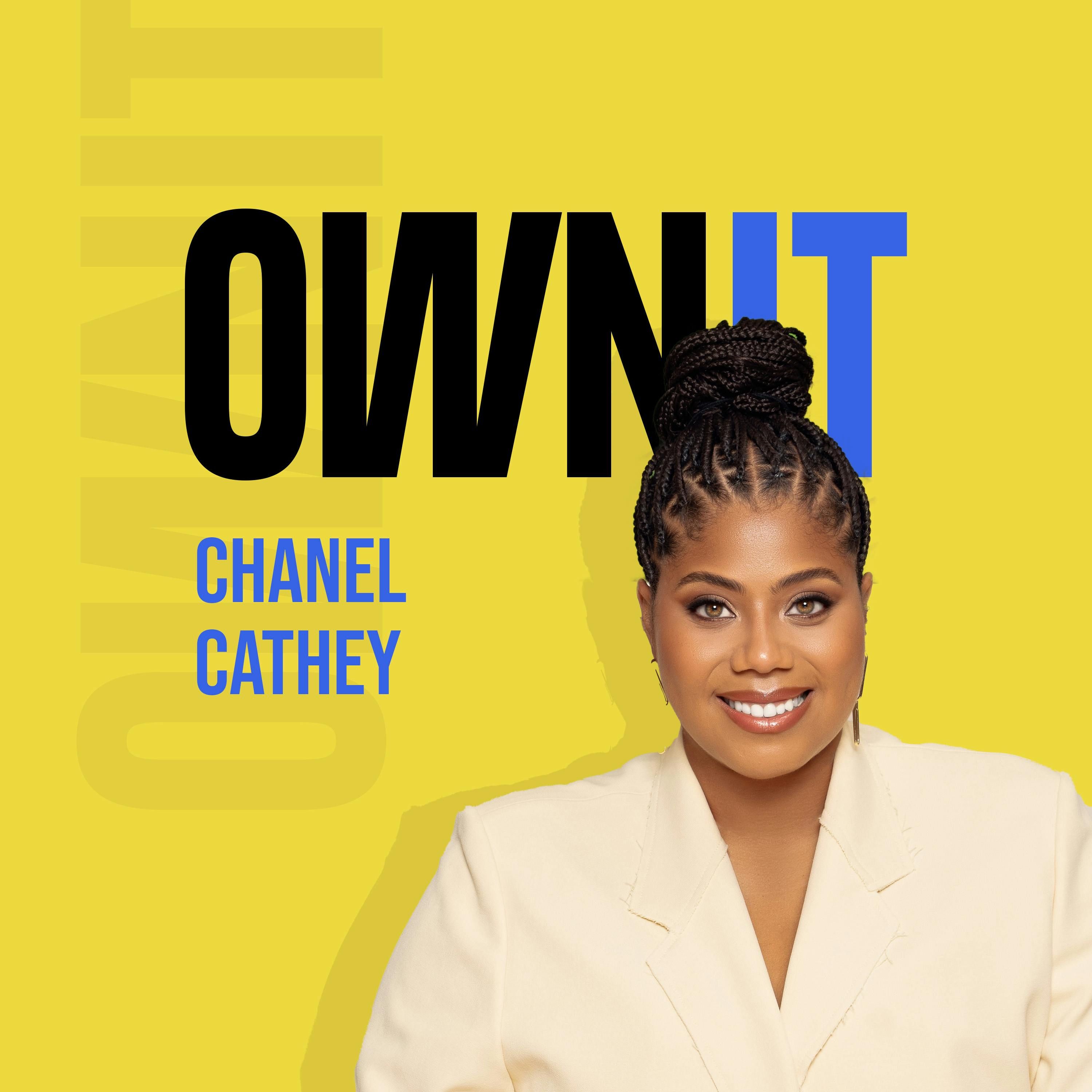 How Chanel Cathey of CJC Insights, Owns It