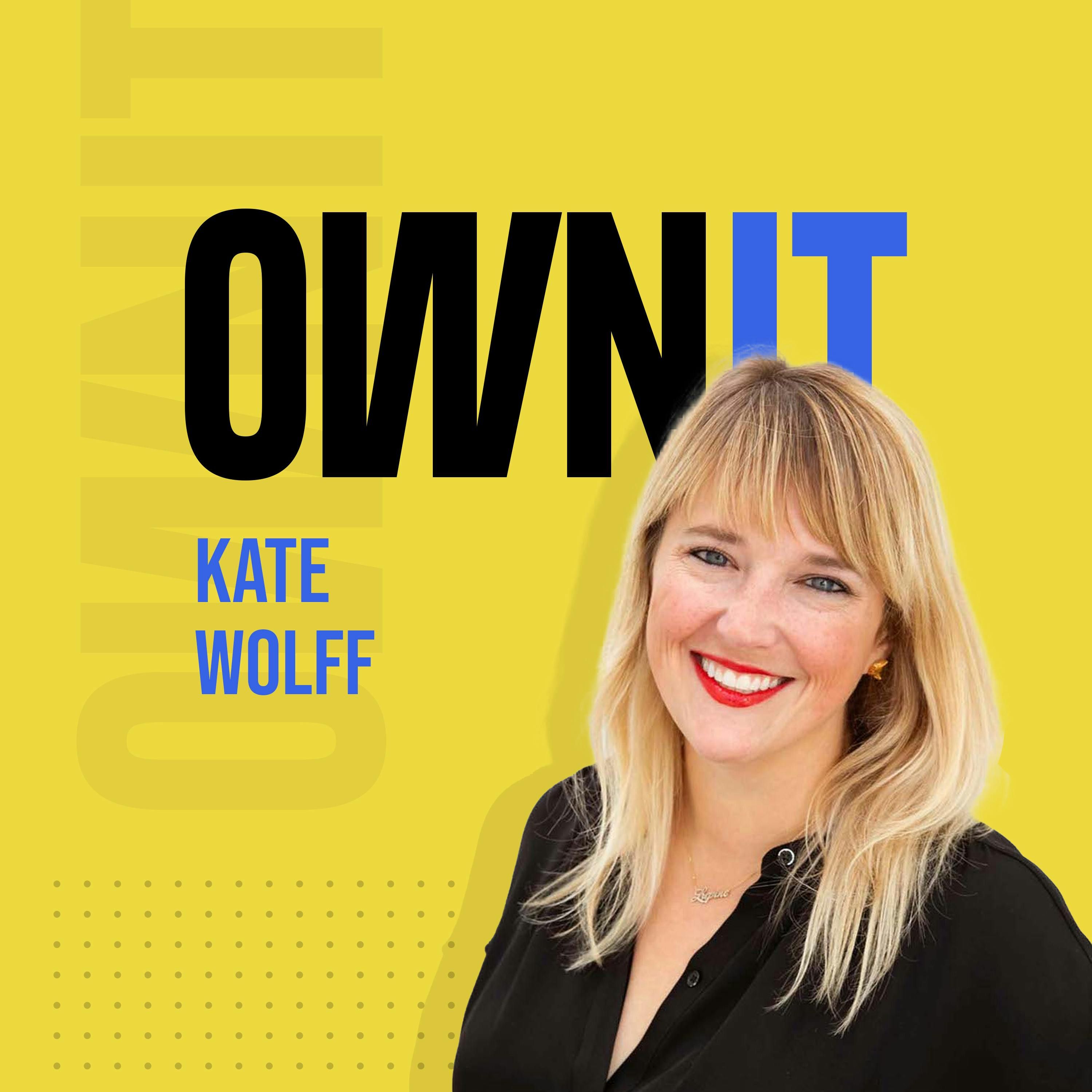 How Kate Wolff of Lupine Creative, Owns It