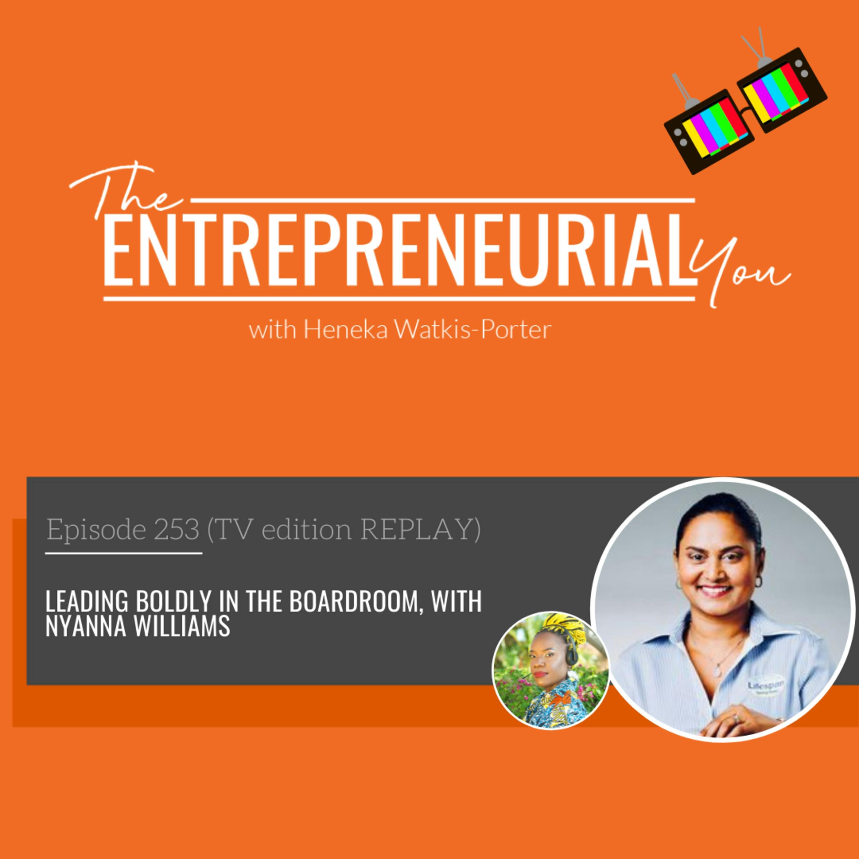 Leading Boldly in the Boardroom, with Nyanna Williams