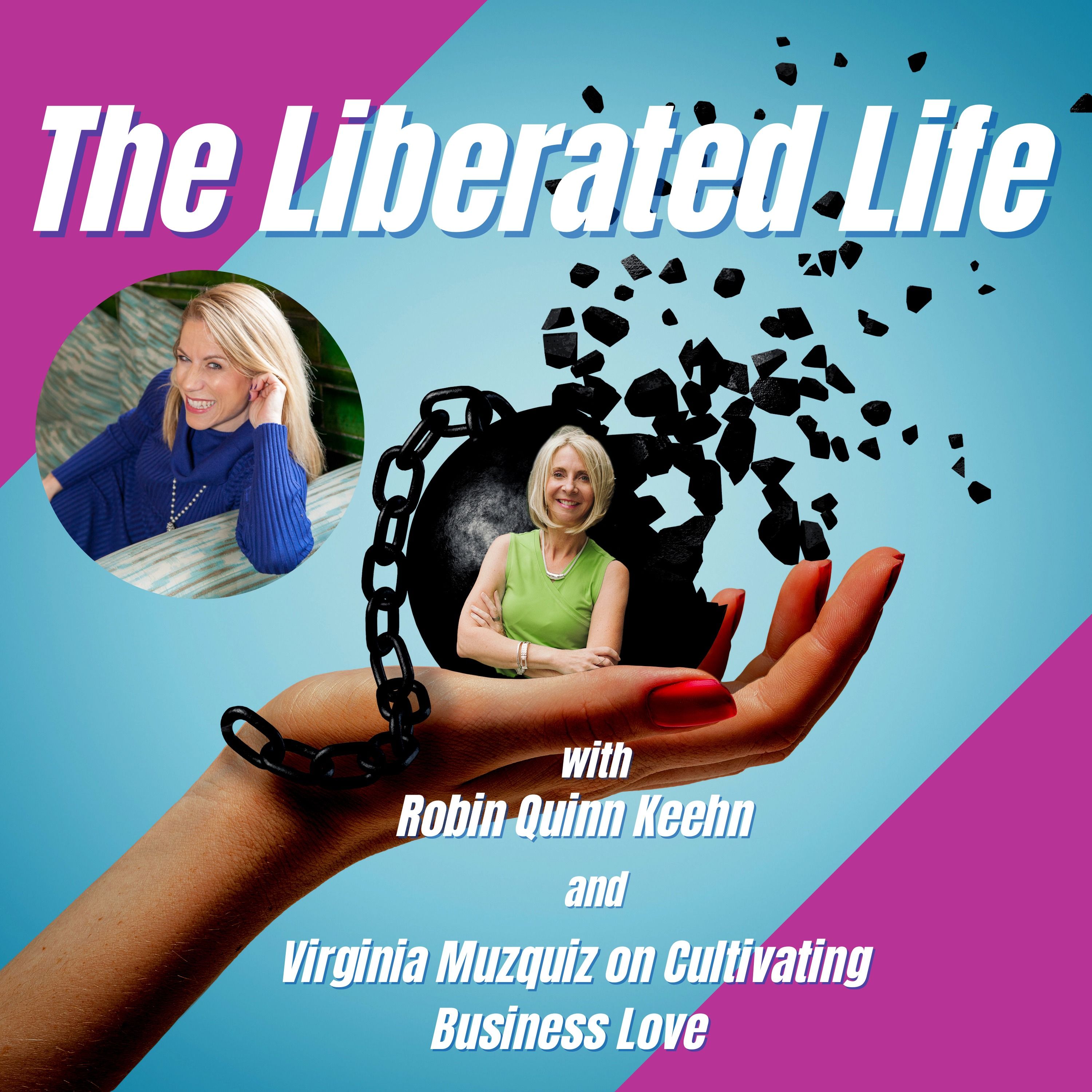 Creating ‘Business Love’ - cultivating genuine relationships that work in business with Virginia Muzquiz