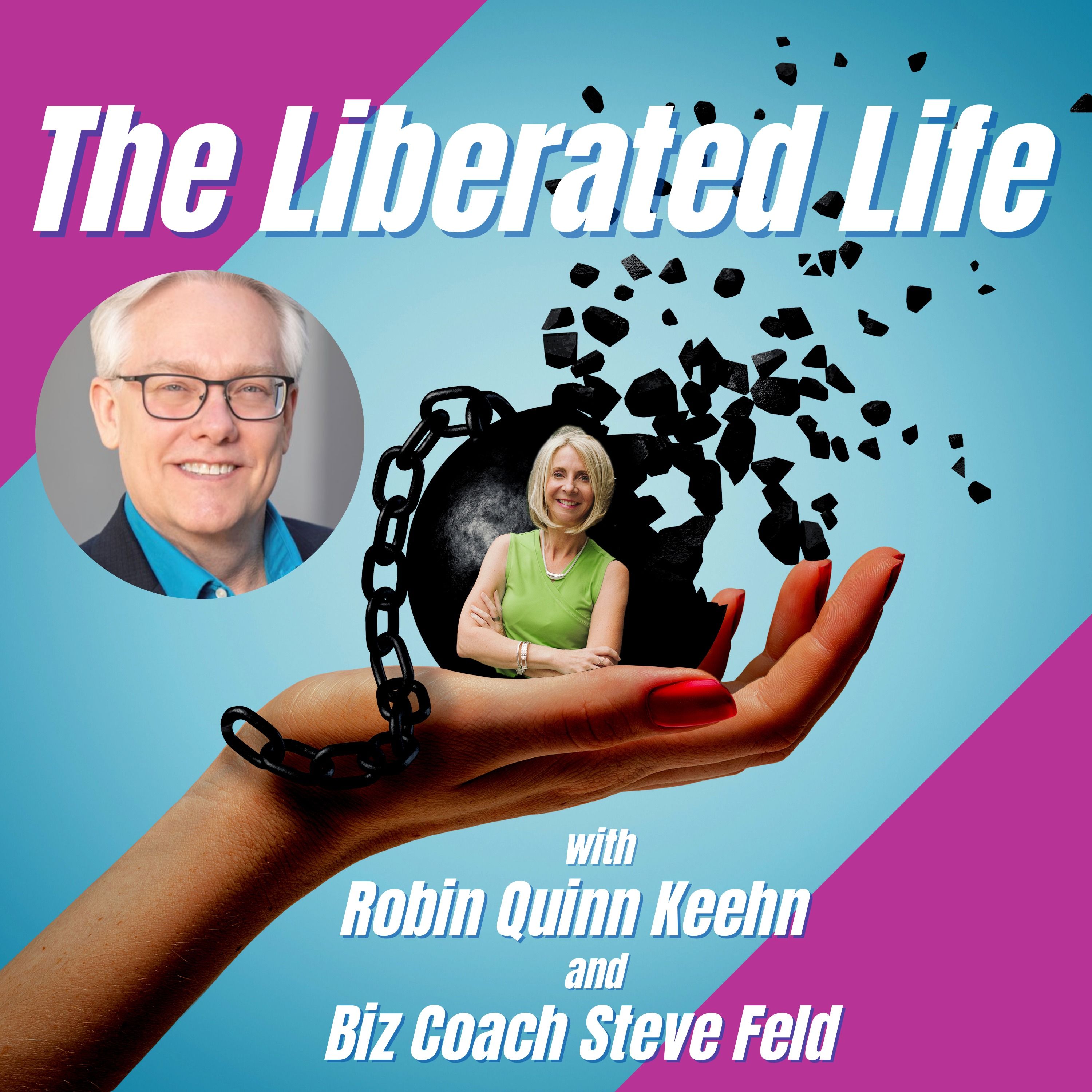 The Liberated Life - Set Yourself Free in Business and Pleasure