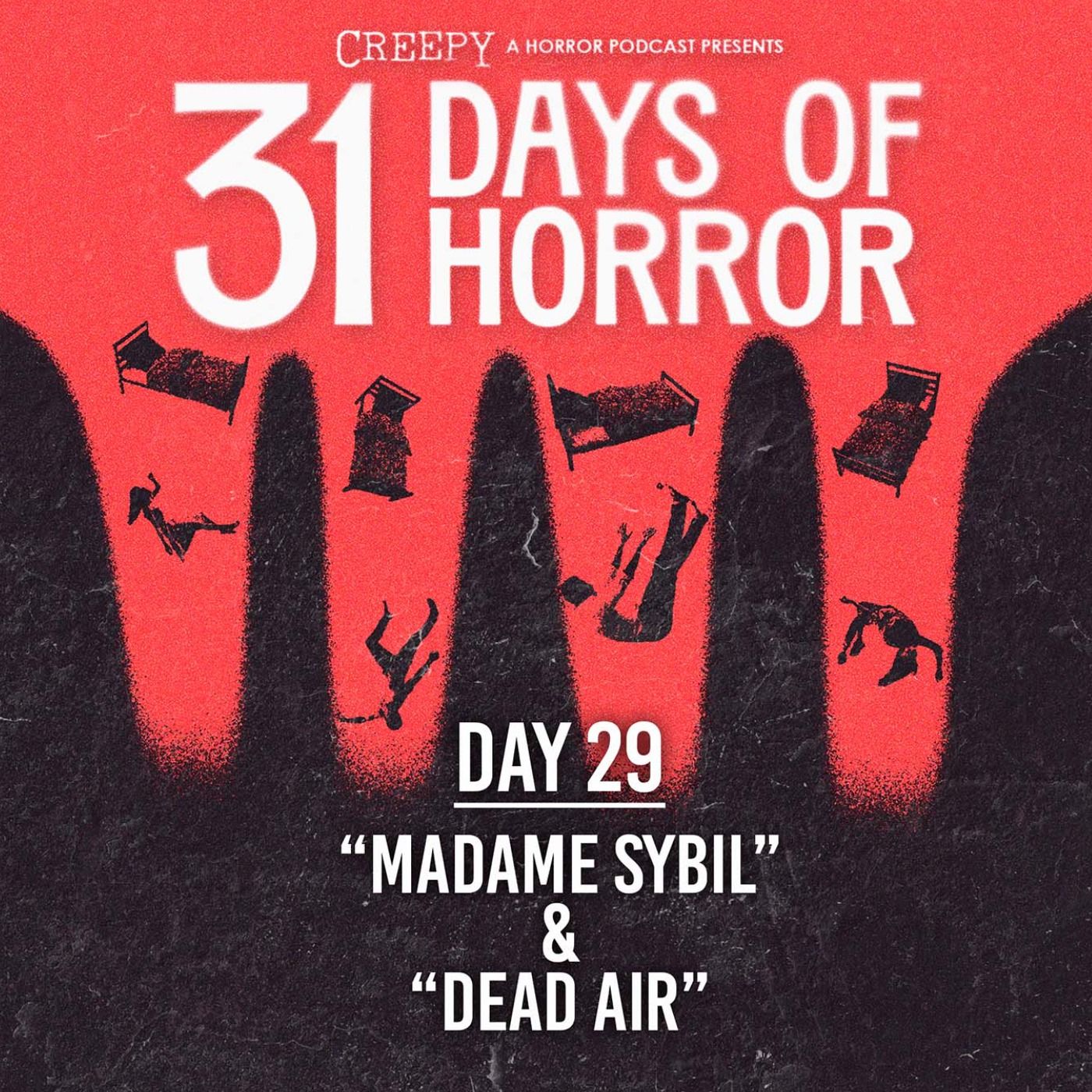 Day 29 - Madame Sybill & Dead Air Day 29 - Madame Sybill & Dead Air