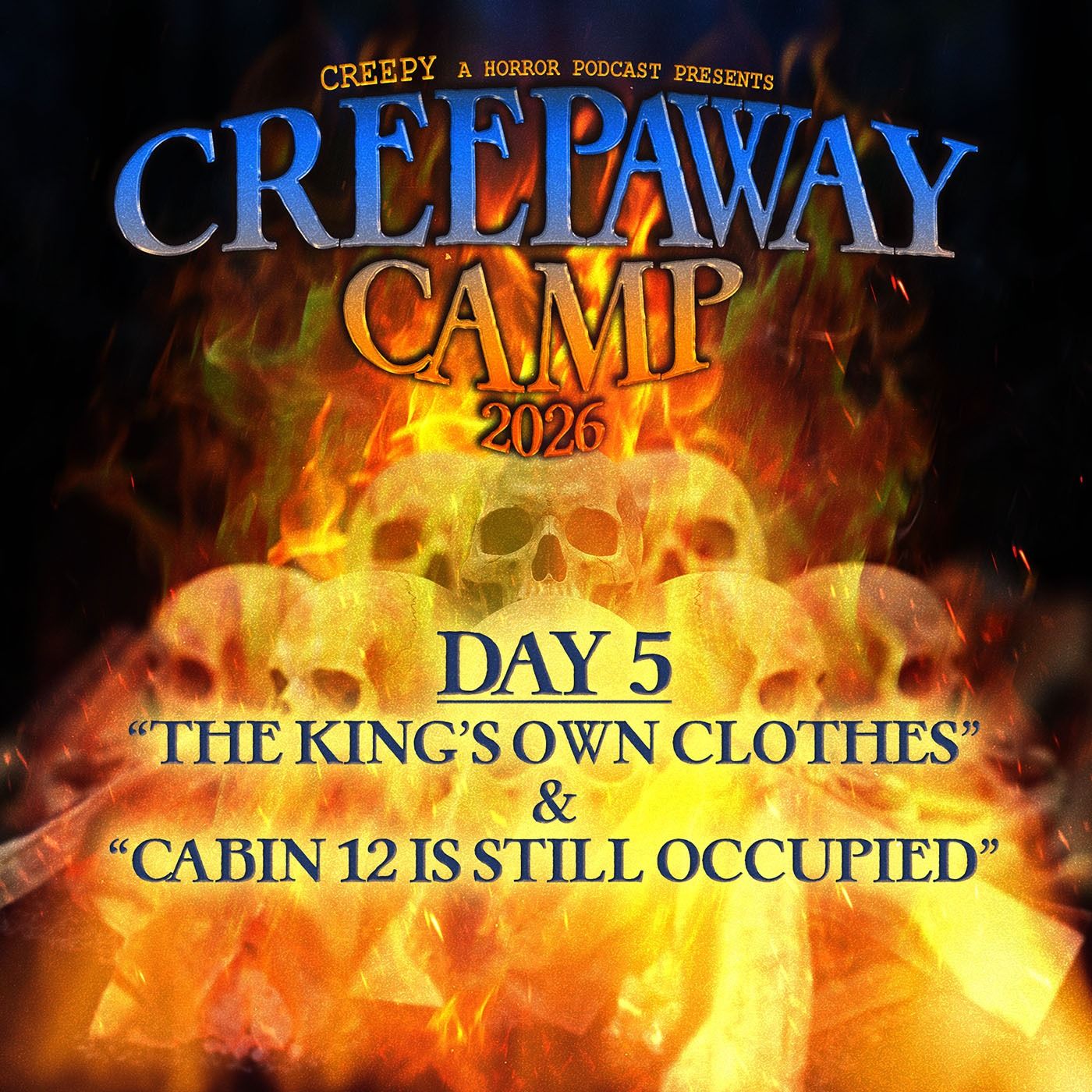 Day 5 - The King's Own Clothes & Cabin 12 Is Still Occupied