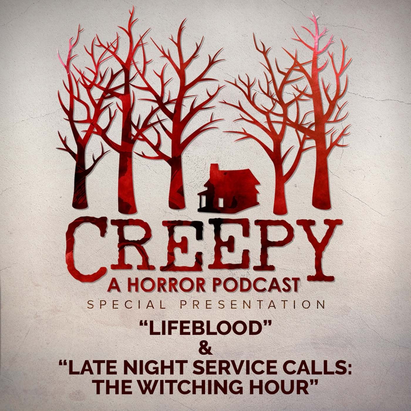 Lifeblood & Late Night Service Calls: The Witching Hour