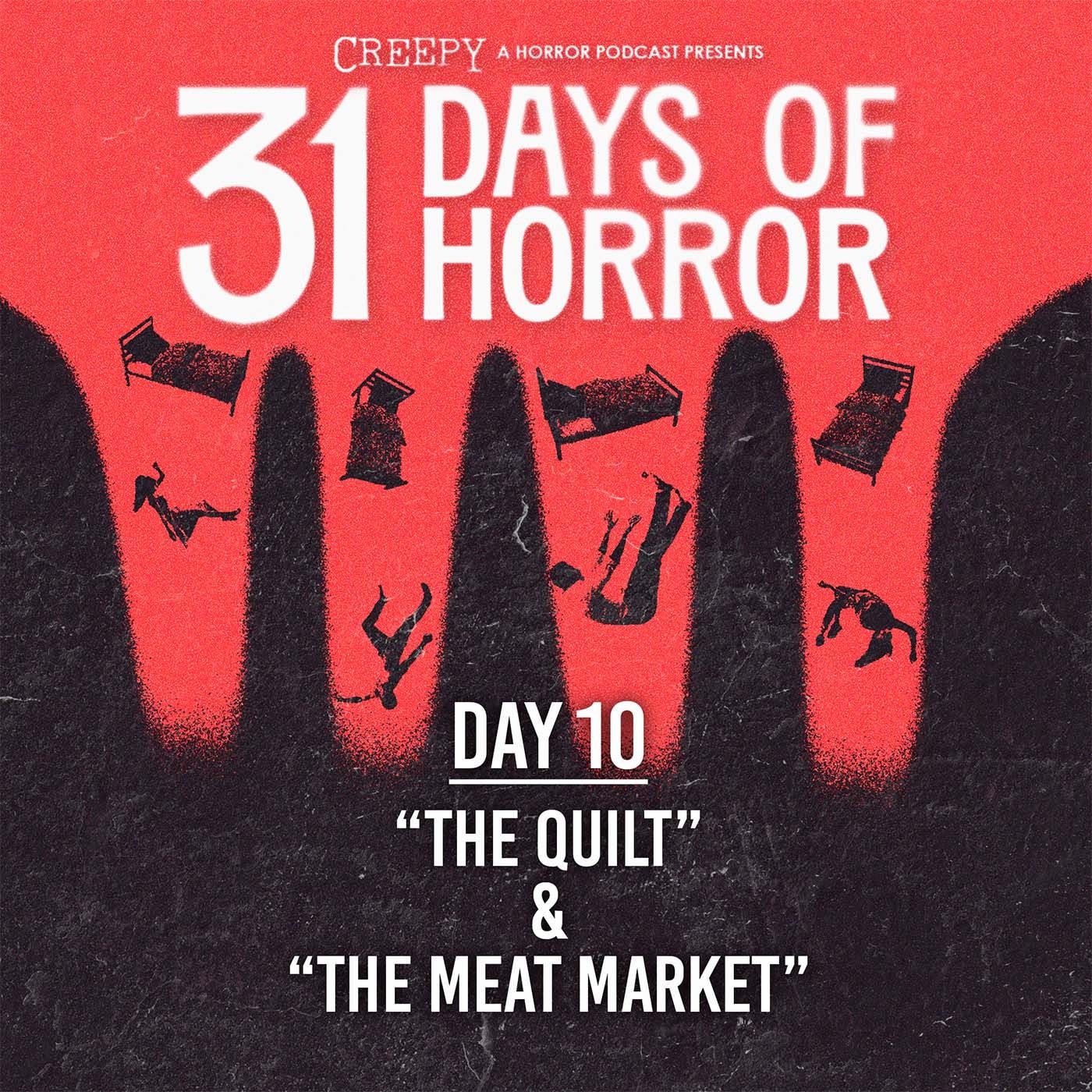 Day 10 - The Quilt & The Meat Market