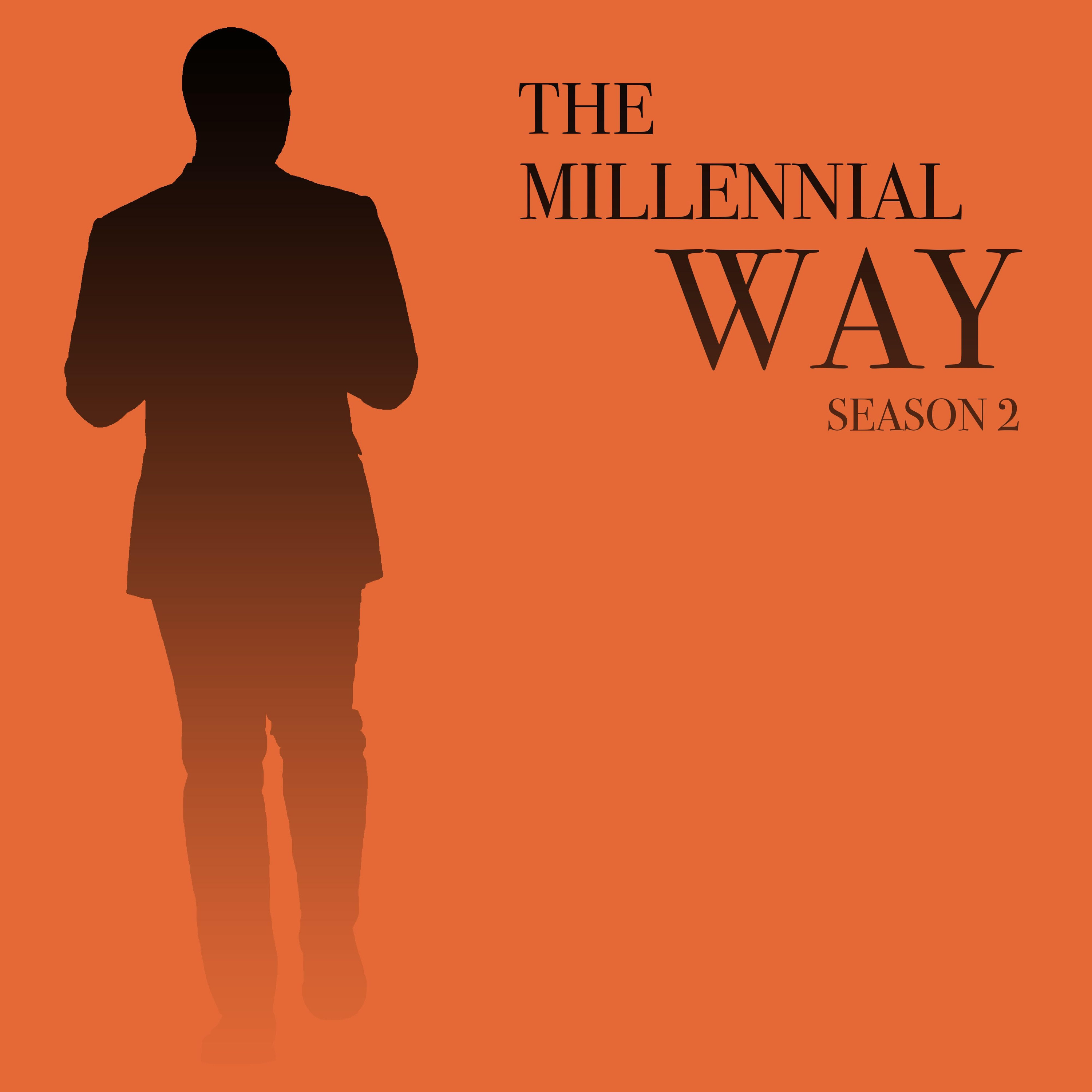 The Millennial Way