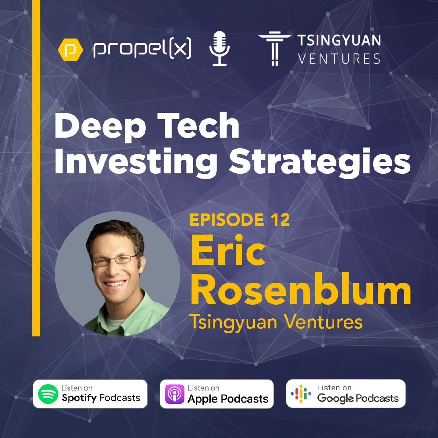 Strategies for Deep Tech Investing with Eric Rosenblum from Tsingyuan Ventures