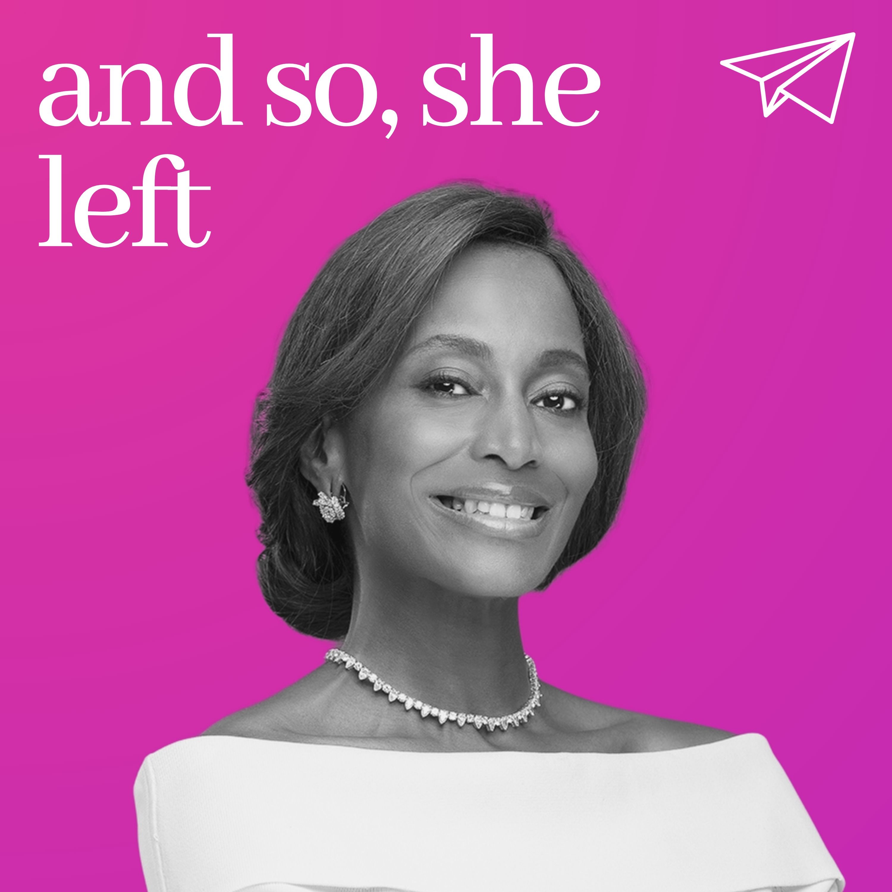 And So, She Left: Wisdom from Women Beyond the Corporate World