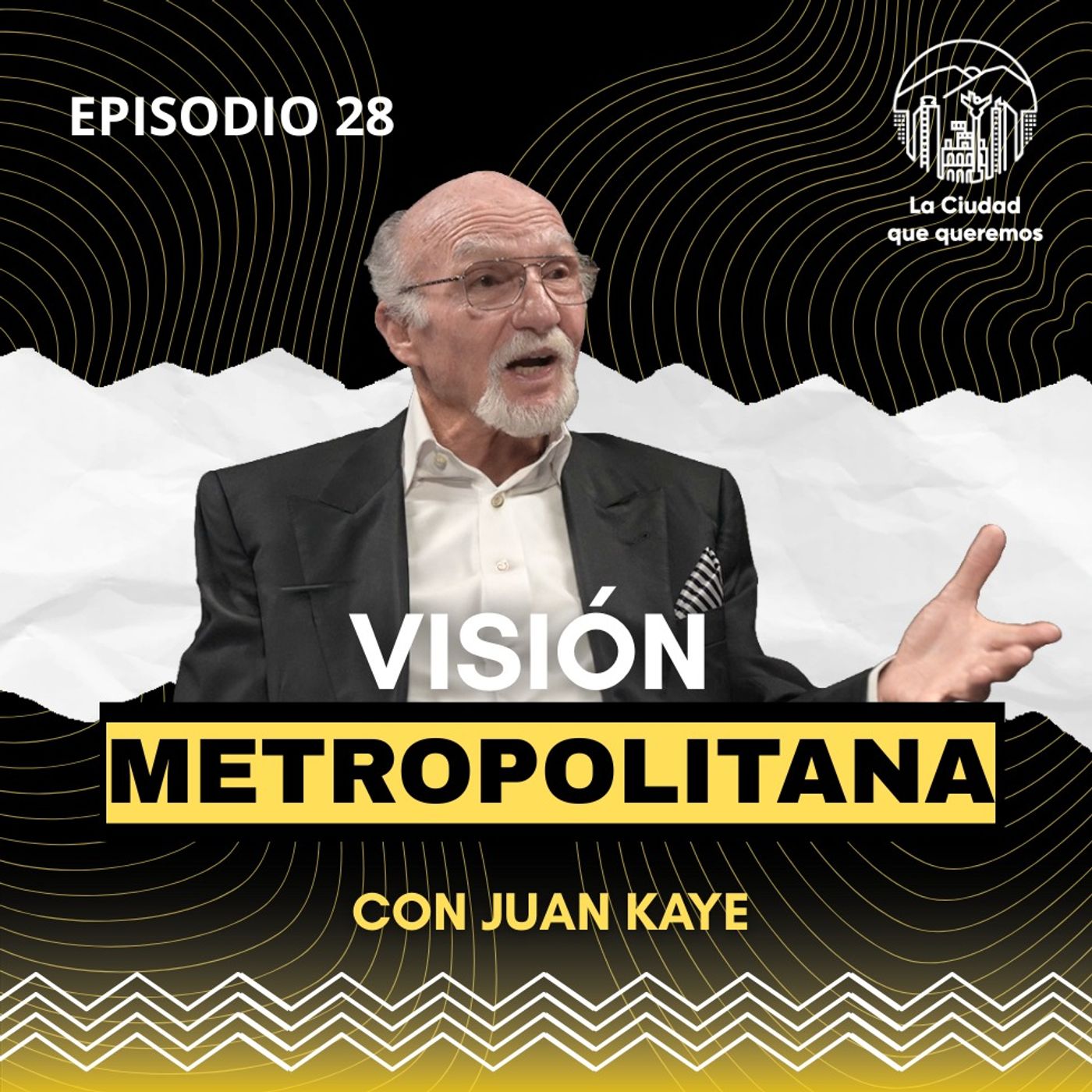 Planeación metropolitana con visión a futuro| Ep. 28 Juan Kaye episode artwork