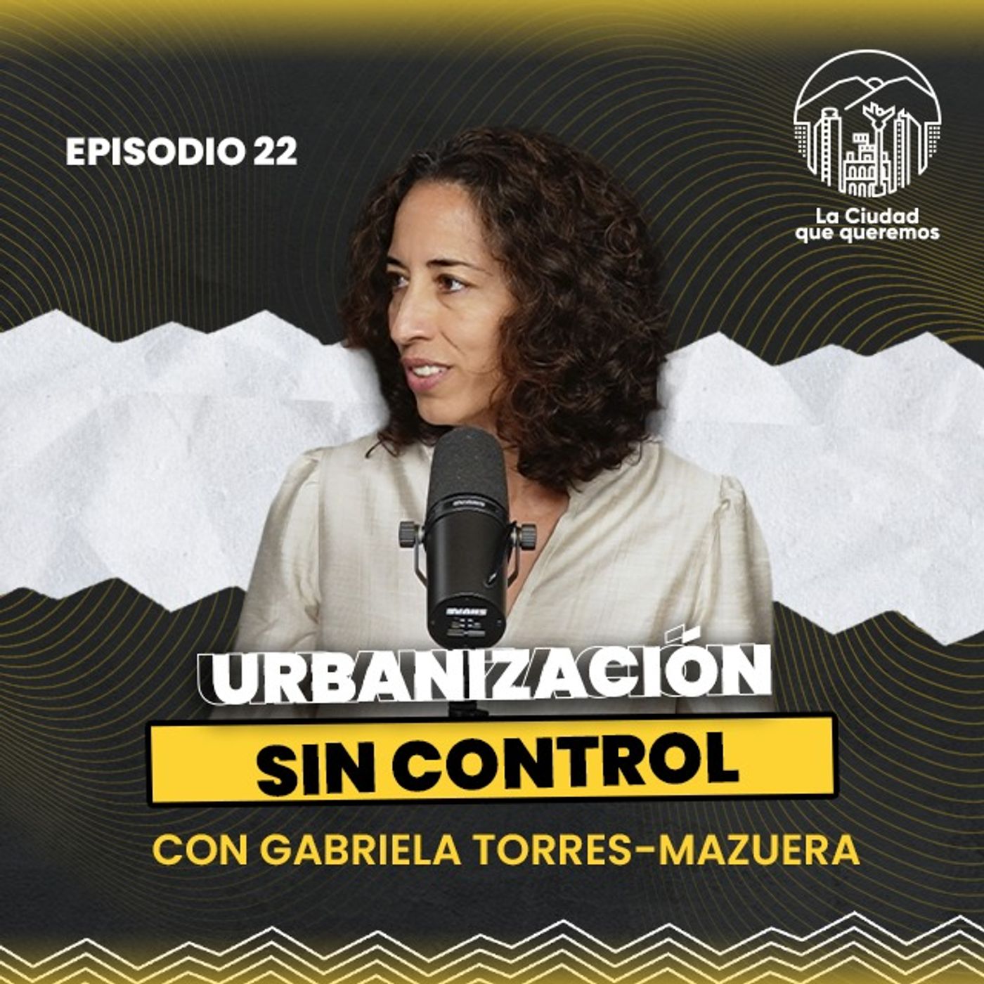 La Ciudad que Queremos Podcast