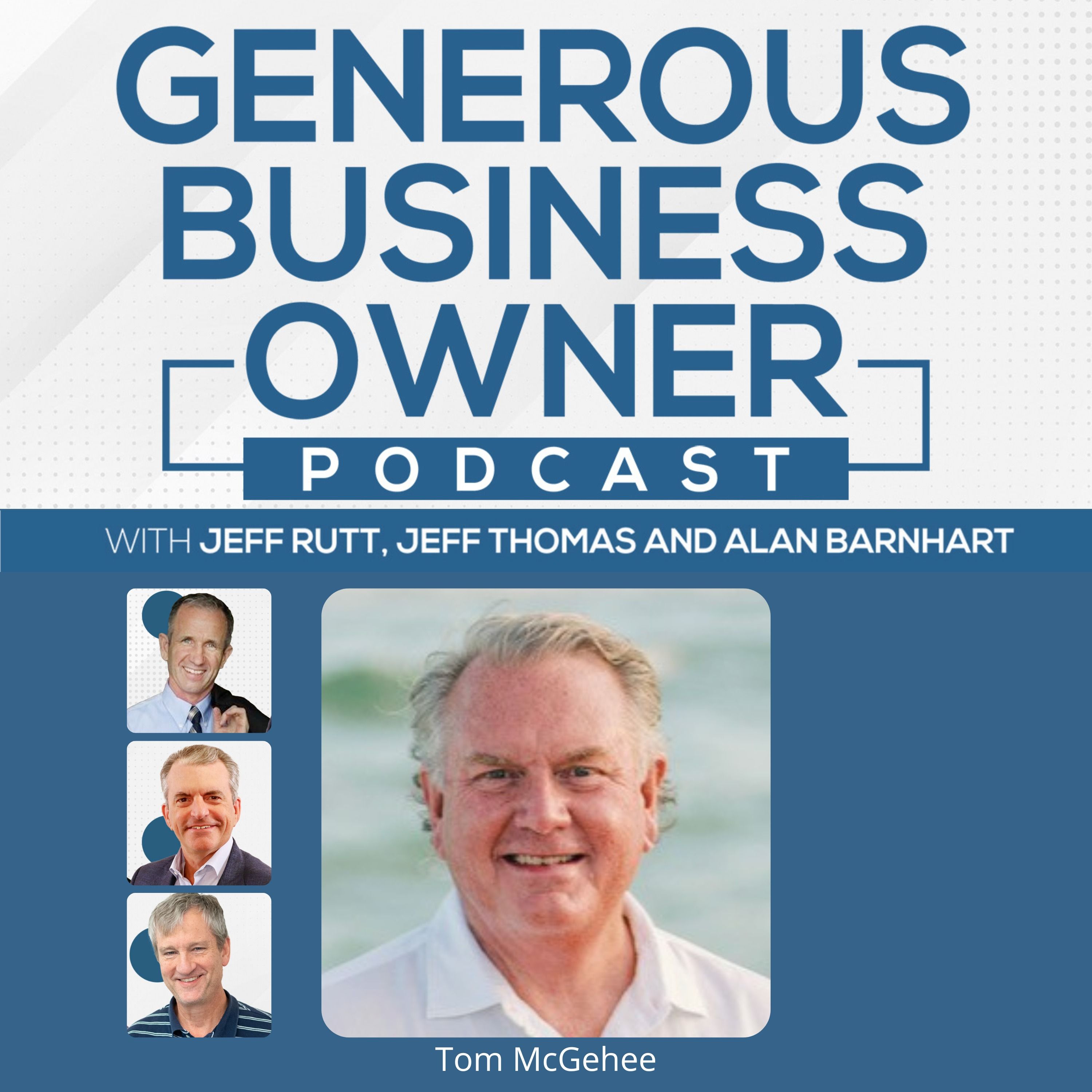 Tom McGehee: Building an Abundant Life Based on Kingdom Identity episode artwork