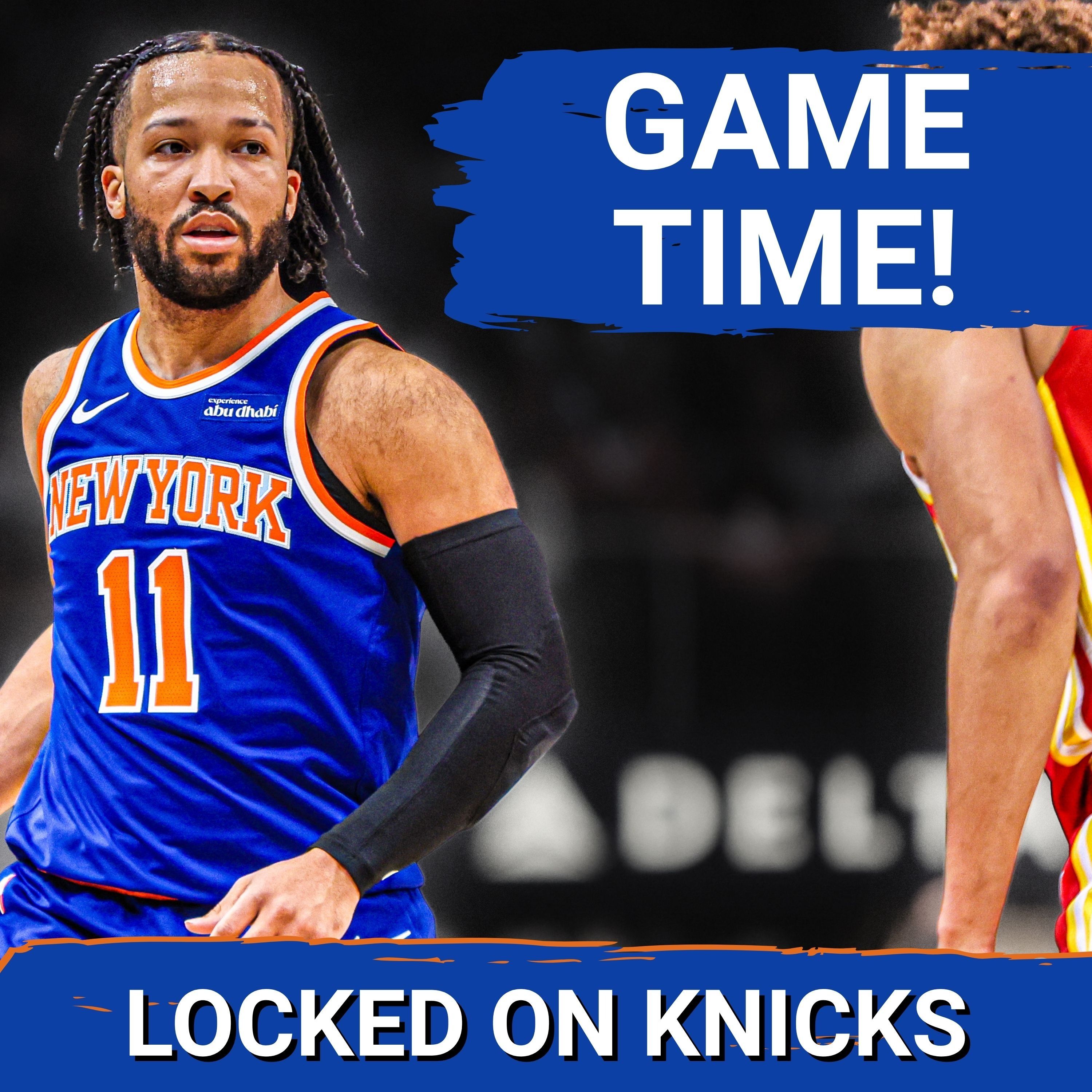 Knicks-Hawks Starts TONIGHT. Here’s Our Final Thoughts.