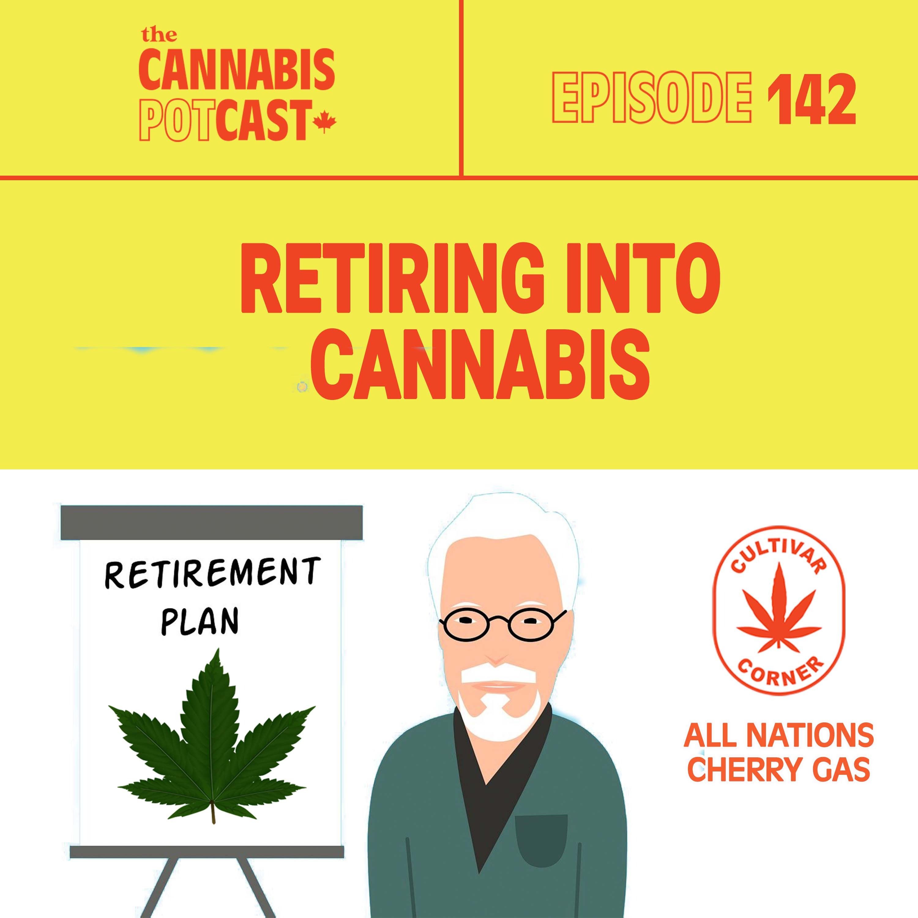 Retiring into cannabis