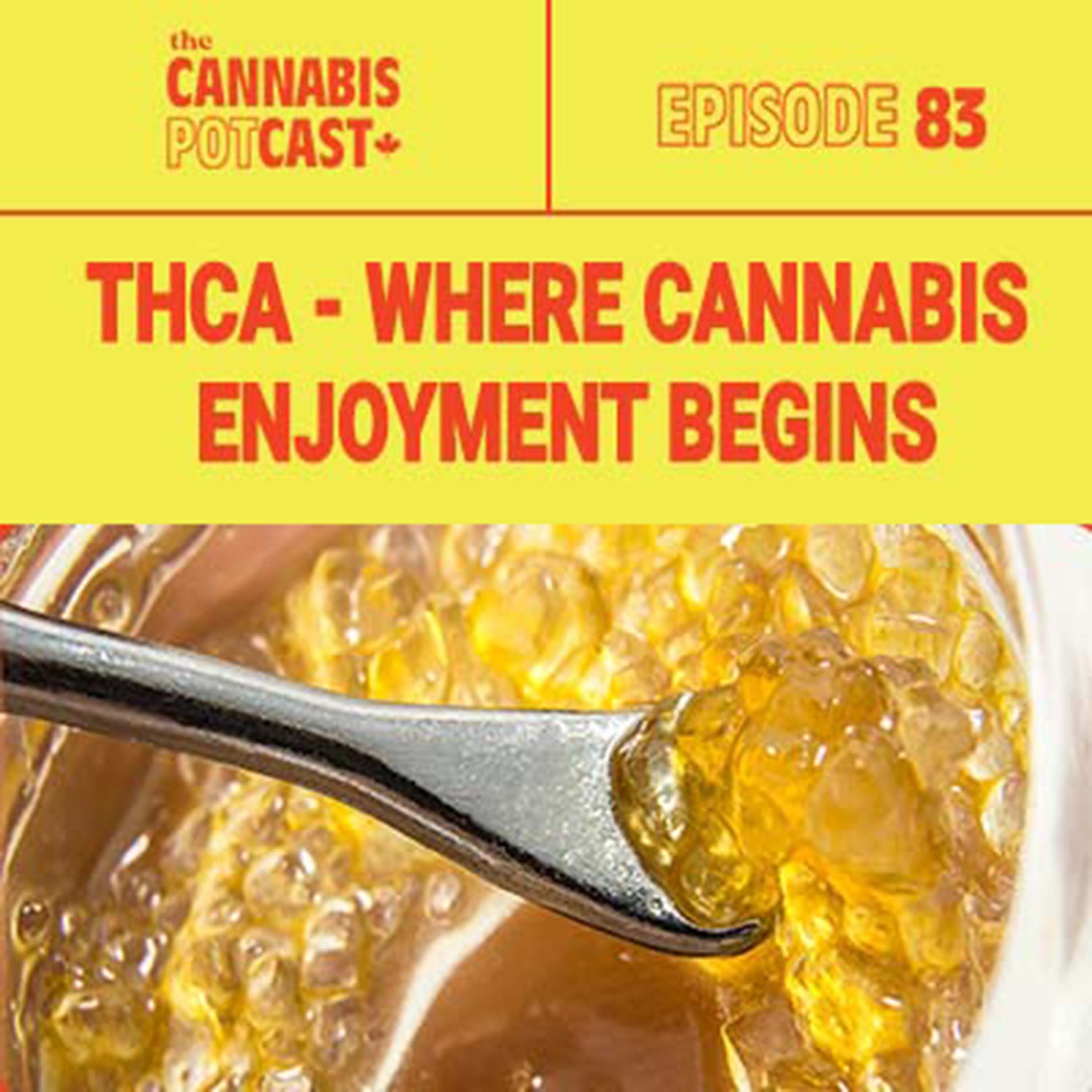 THCA - Where Cannabis Enjoyment Begins