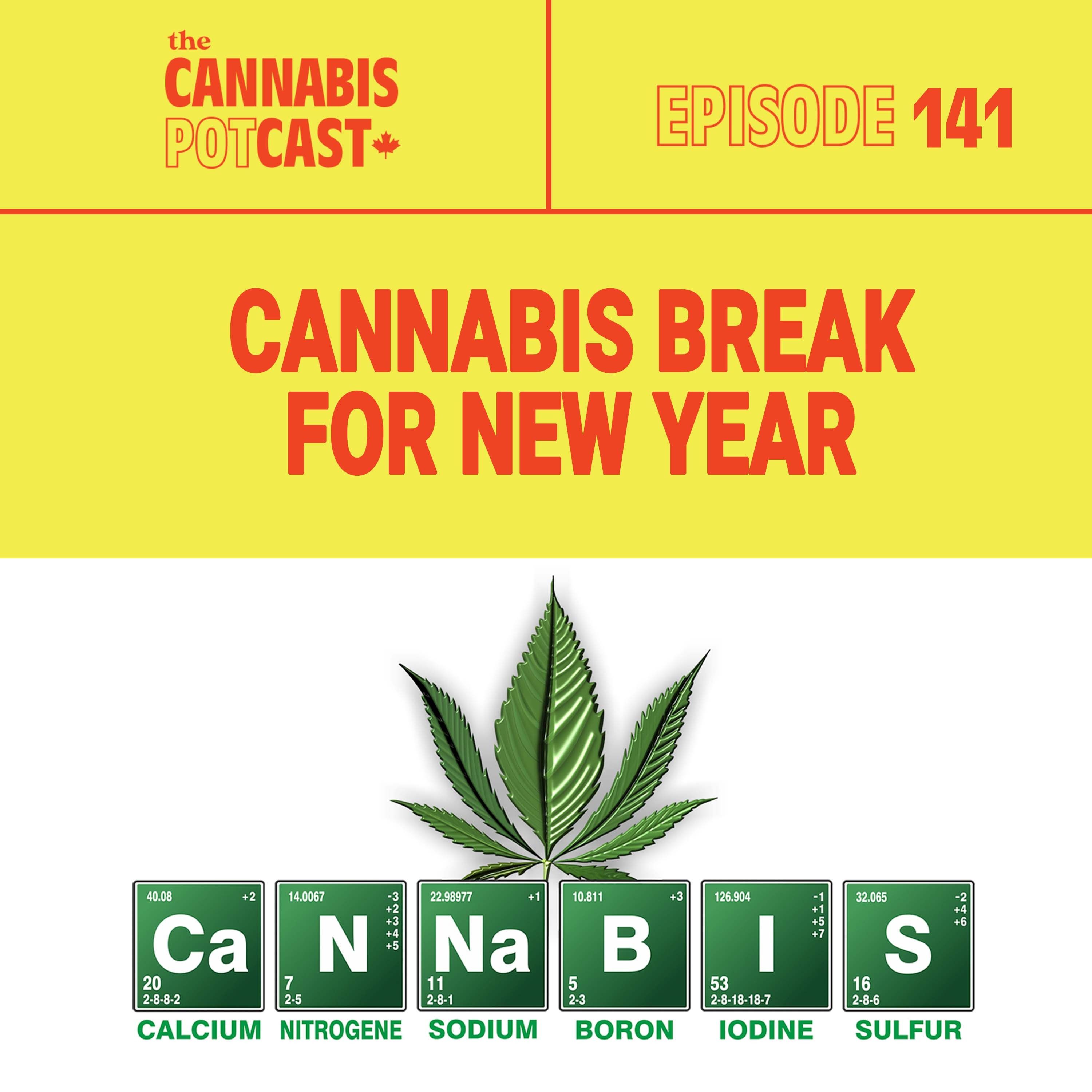Cannabis break for new year