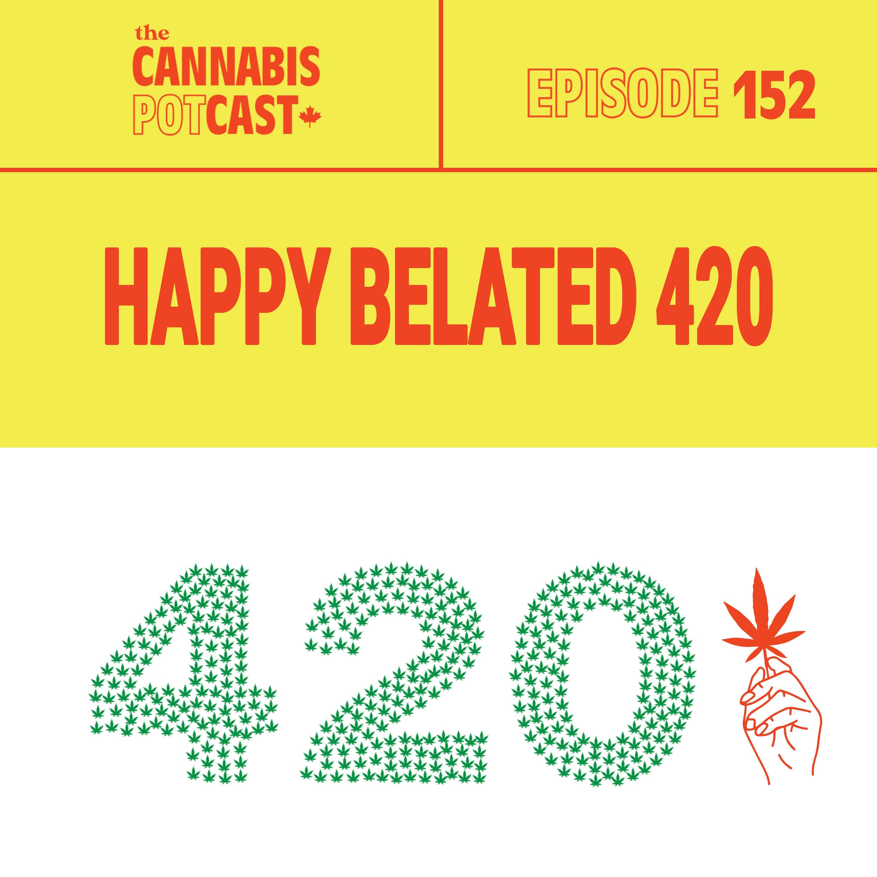 Happy belated 420