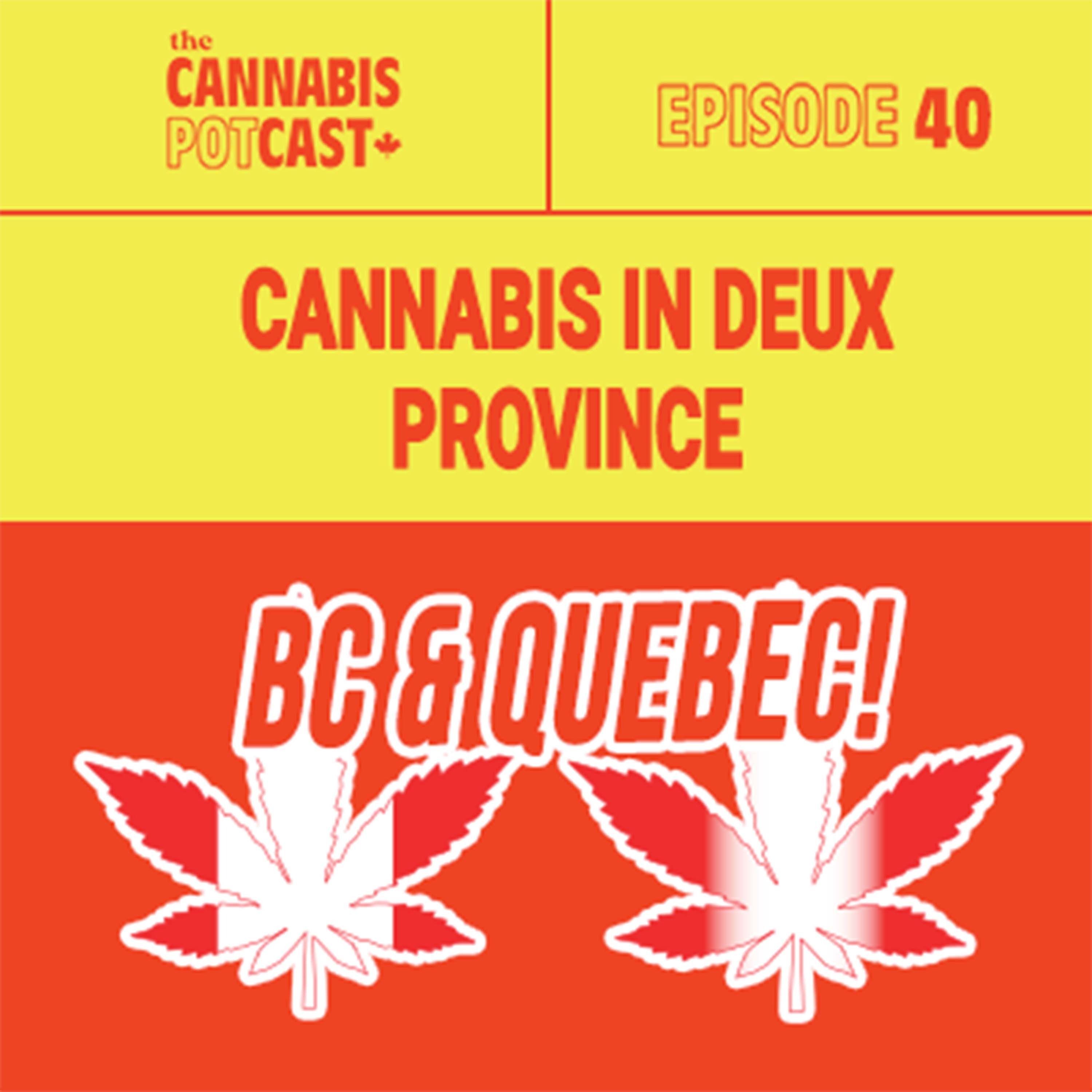 Cannabis în deux province.