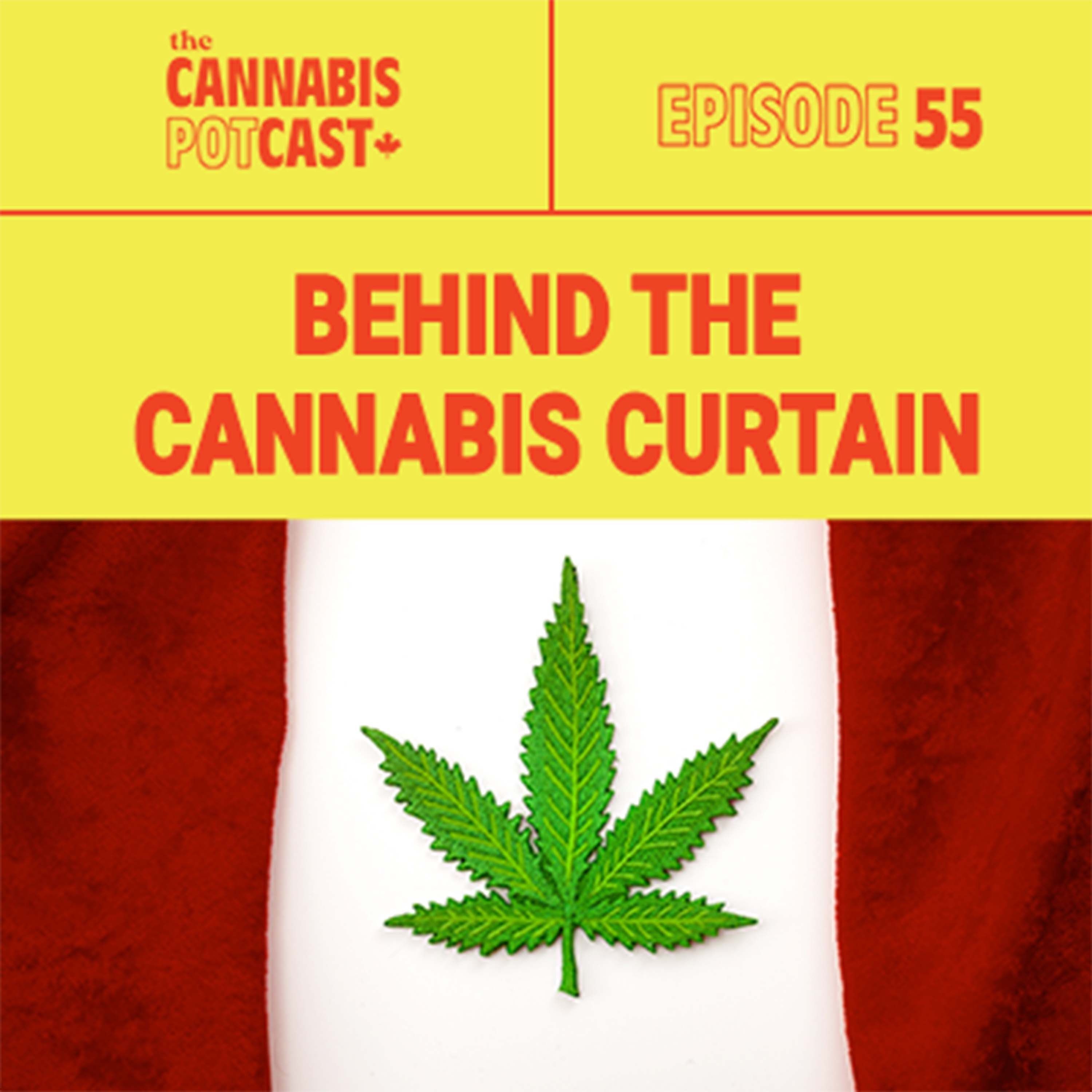 Behind the Cannabis Curtain