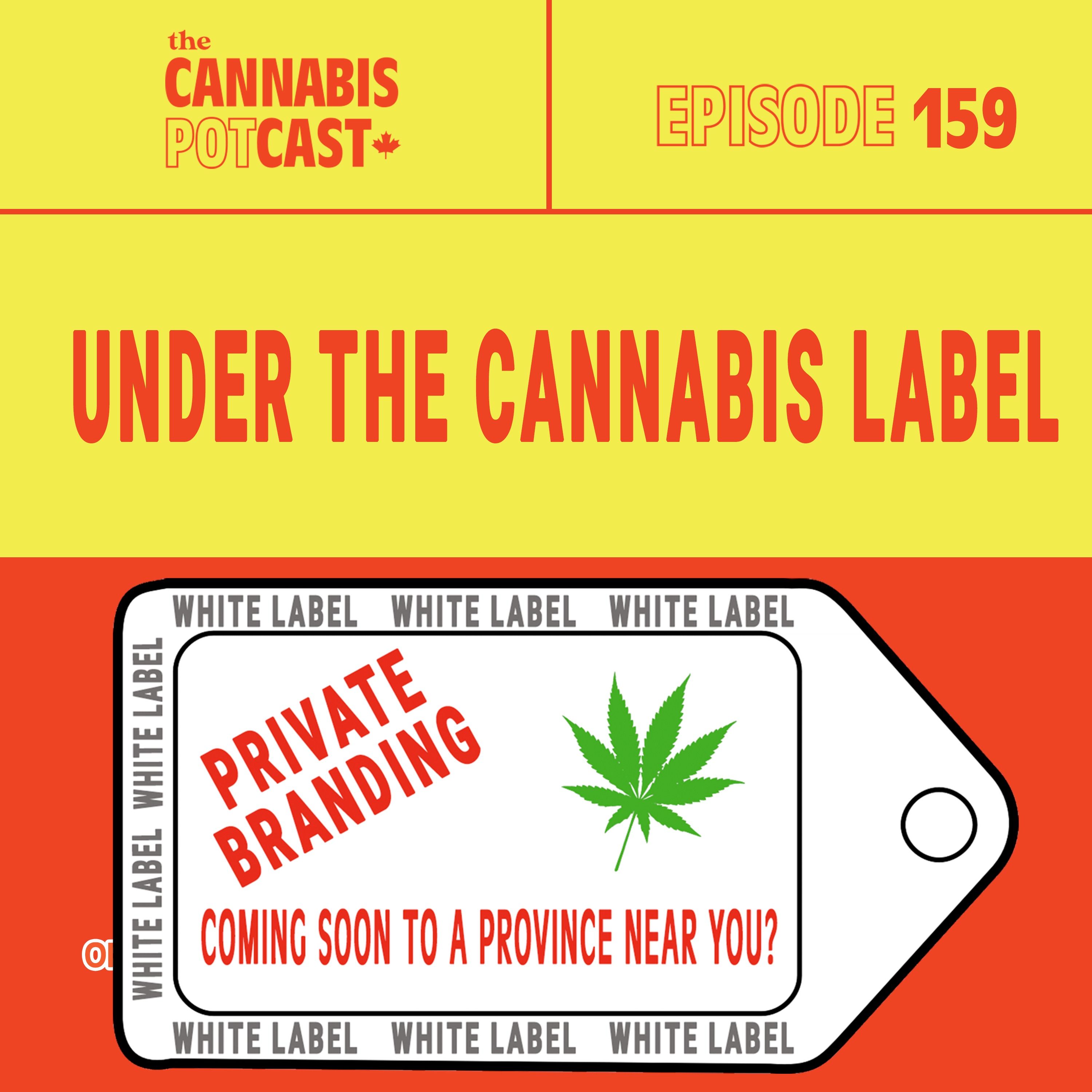 Under the cannabis label