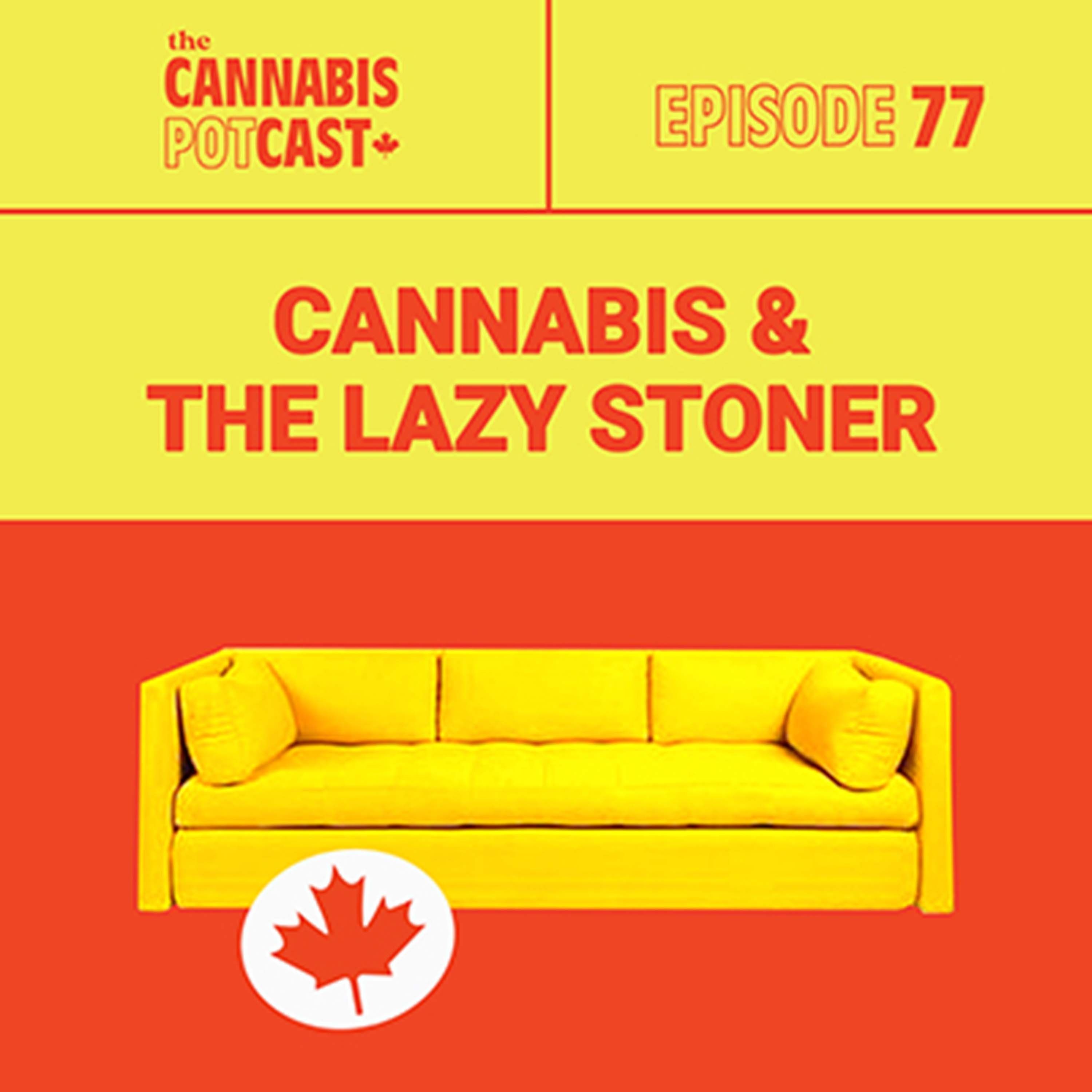 Cannabis and the Lazy Stoner