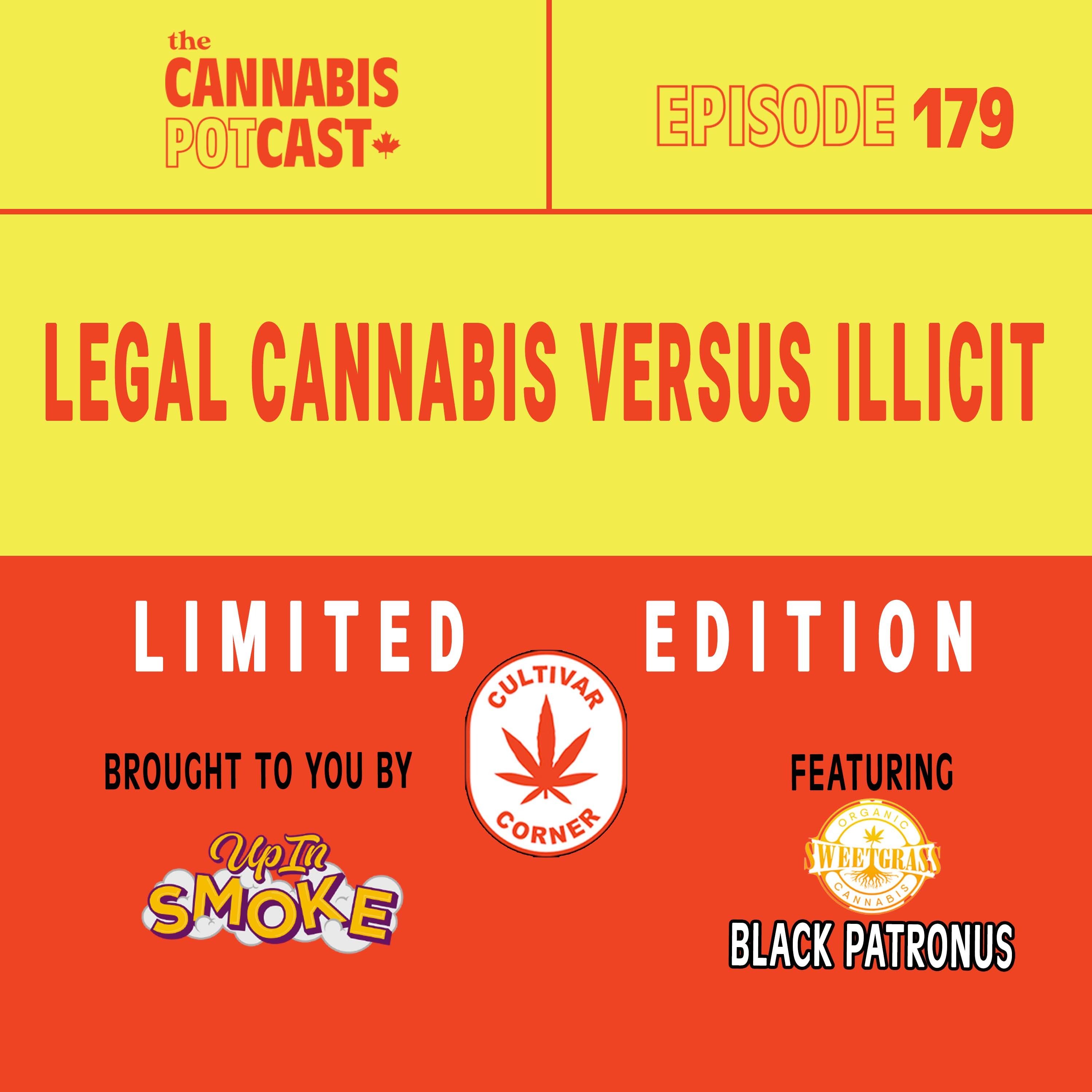Legal cannabis versus illicit