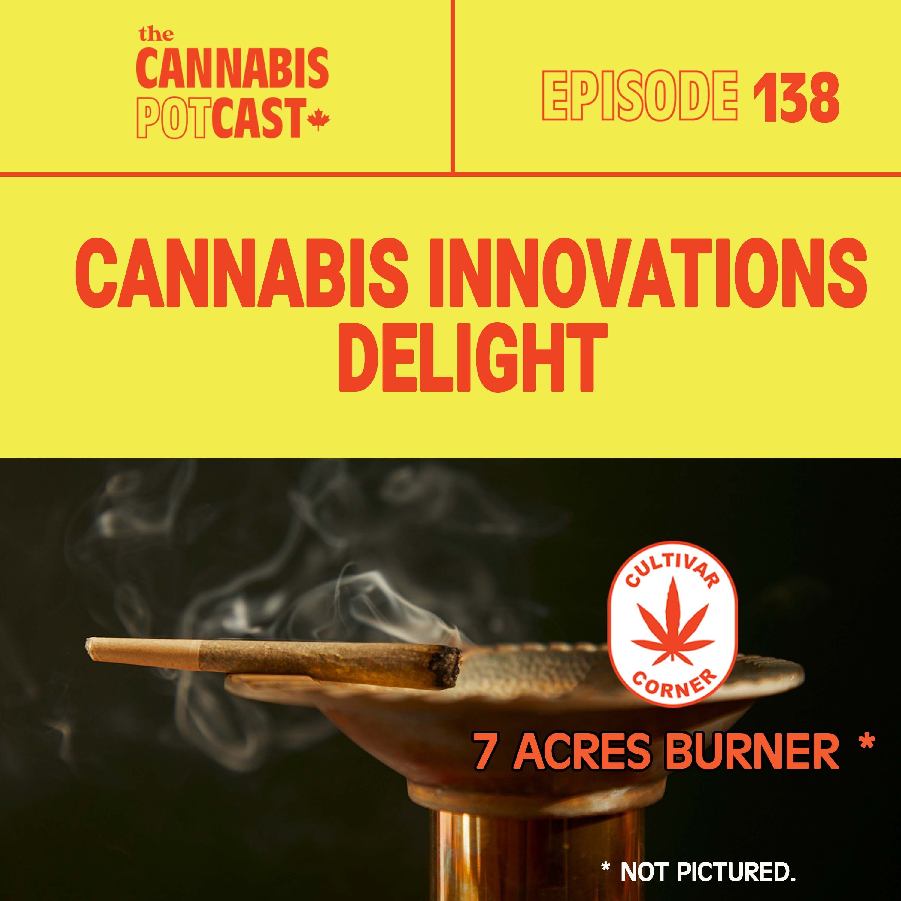 Cannabis innovations delight