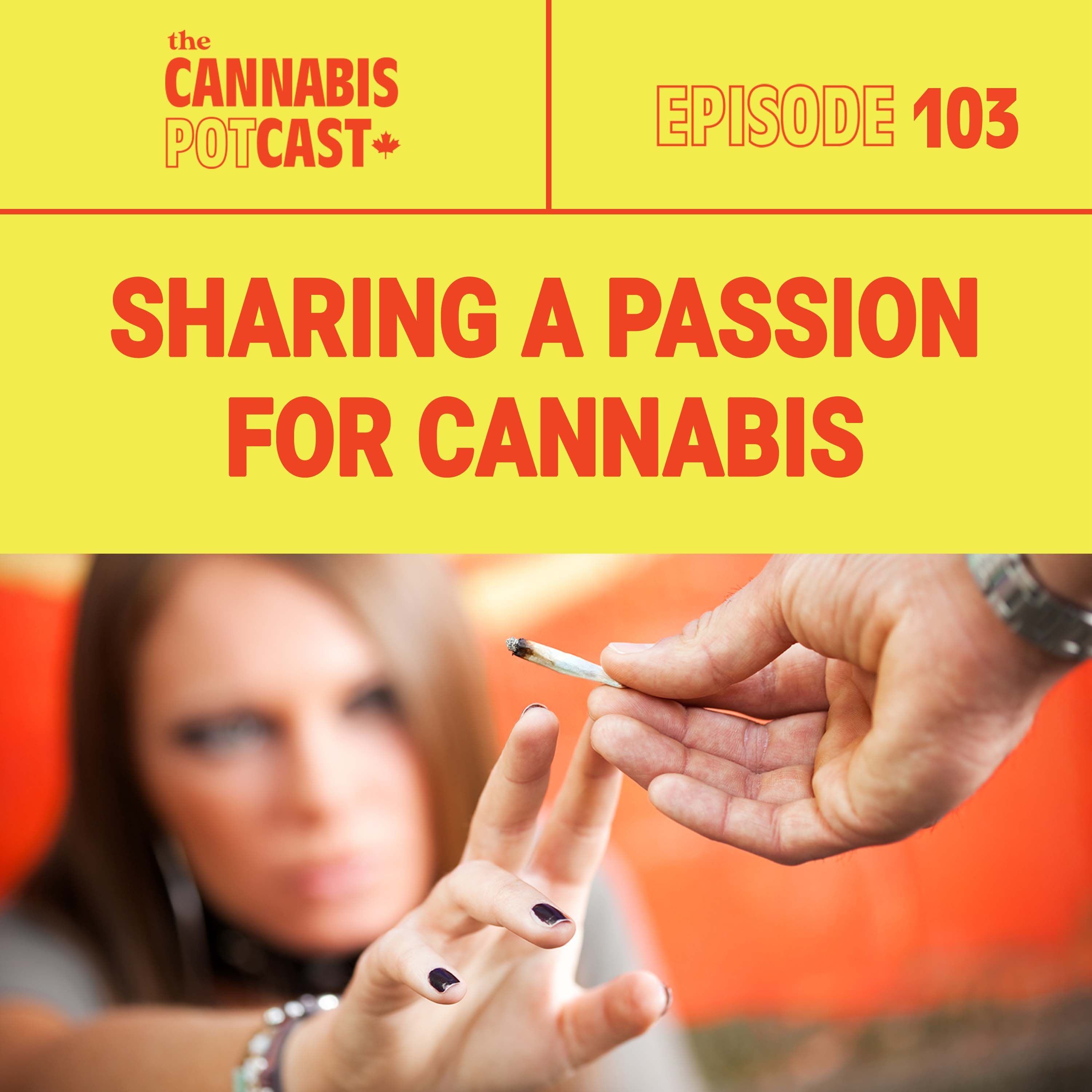 Sharing a passion for cannabis